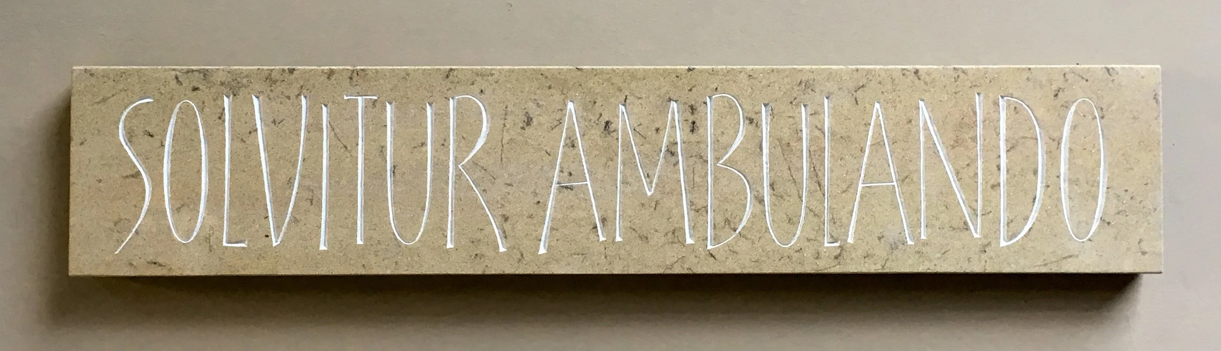 Solvitur Ambulando Front view