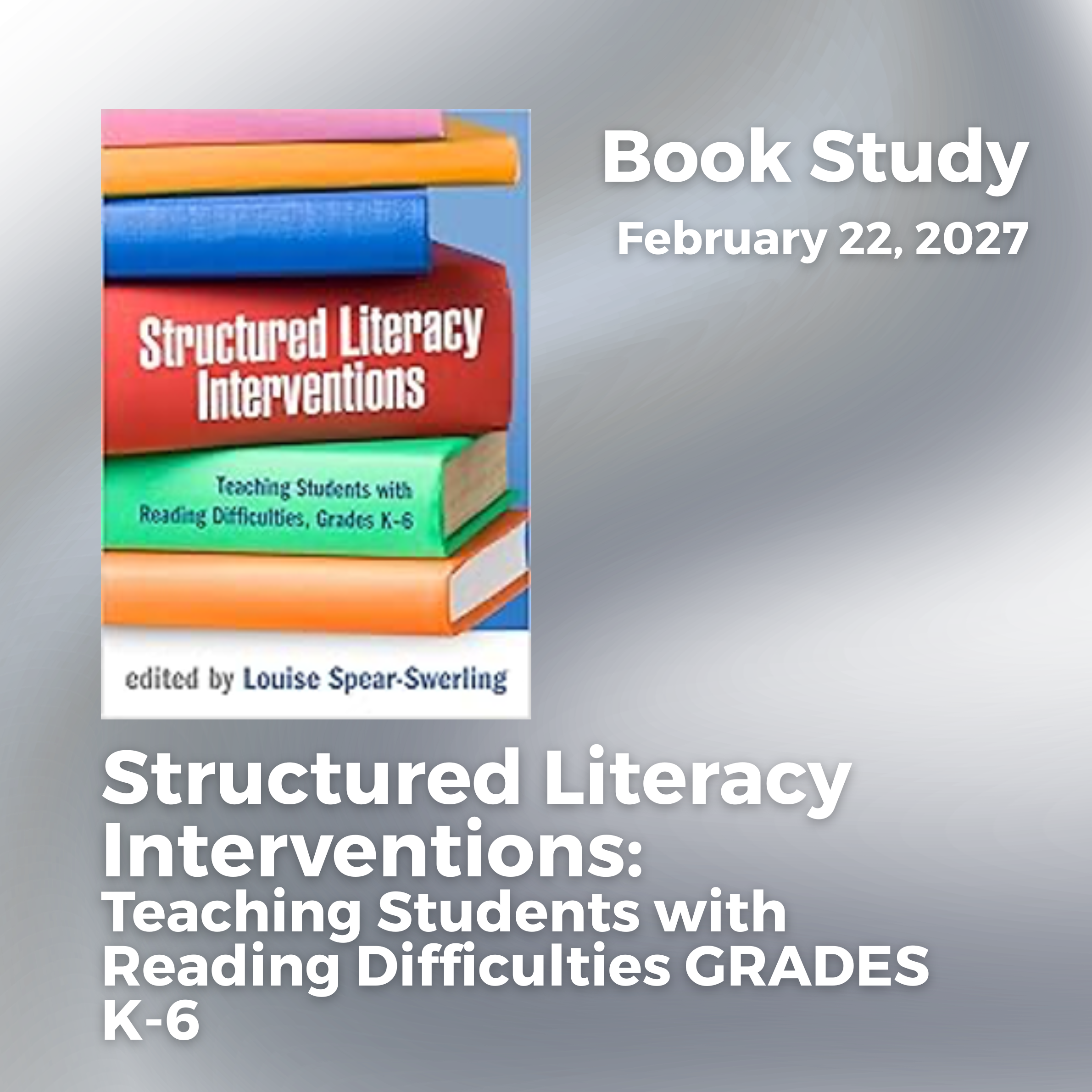 Structured Literacy Interventions: Teaching Students with Reading Difficulties GRADES K-6