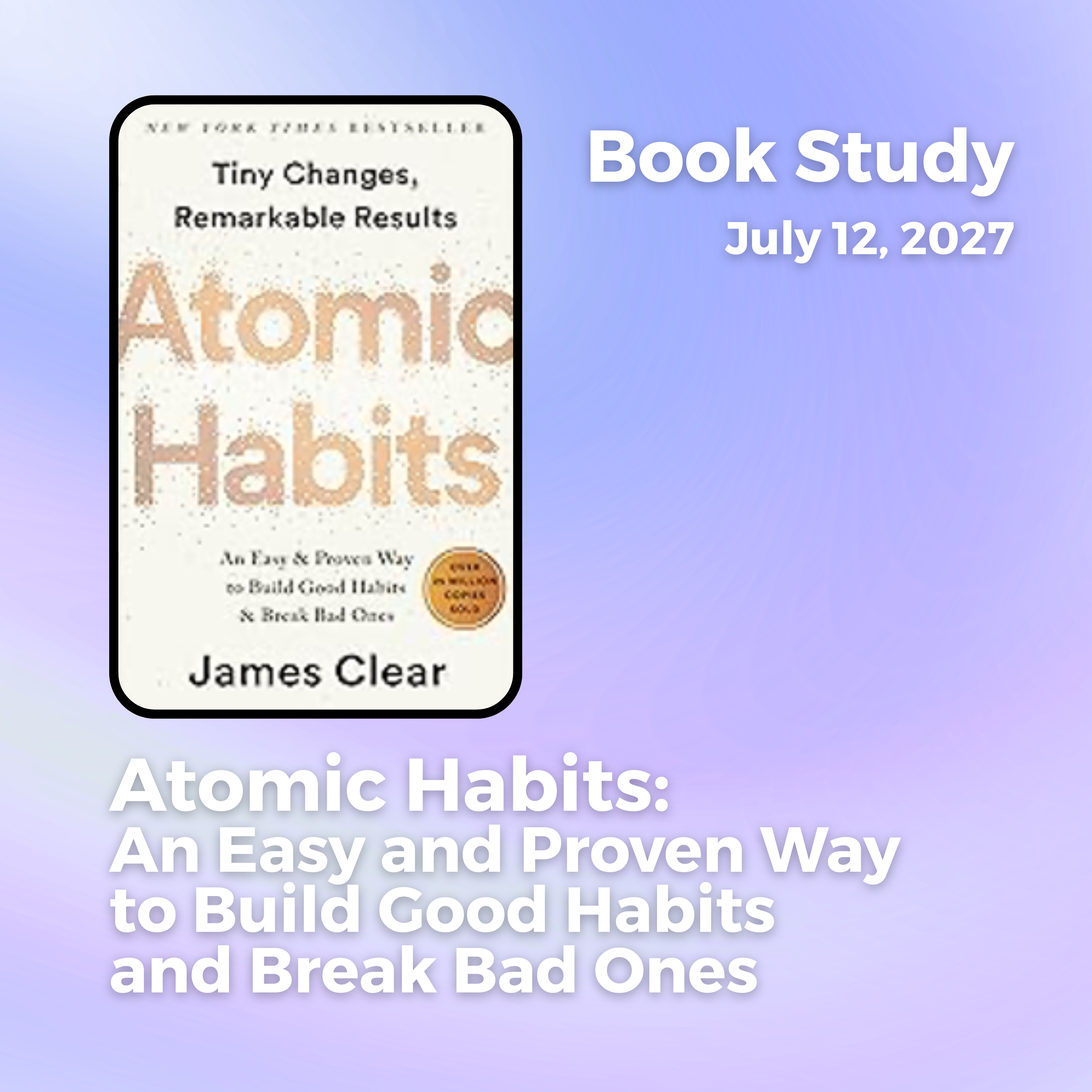 Atomic Habits: An Easy and Proven Way to Build Good Habits and Break Bad Ones