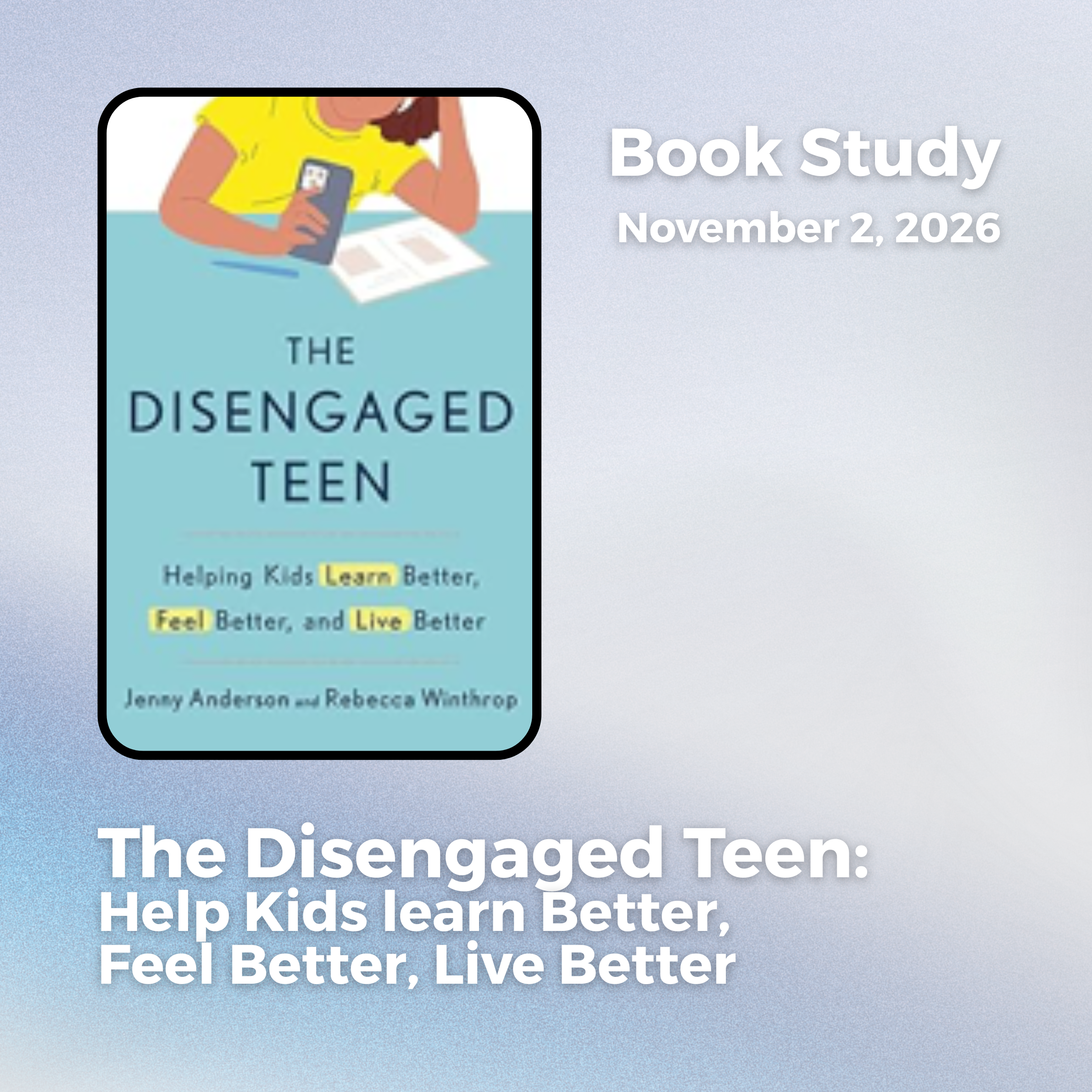 The Disengaged Teen: Help Kids learn Better, Feel Better, Live Better