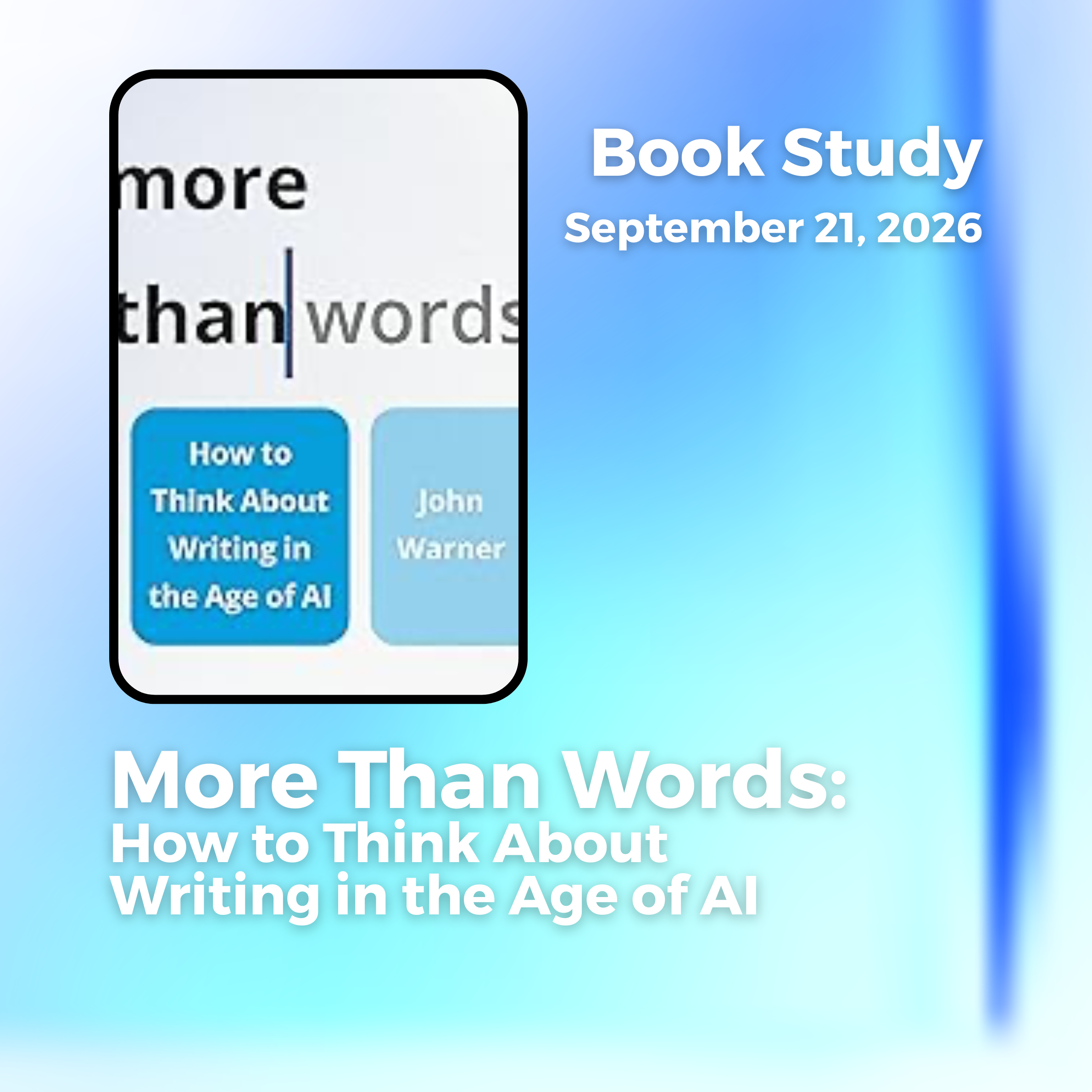 More Than Words: How to Think About Writing in the Age of AI