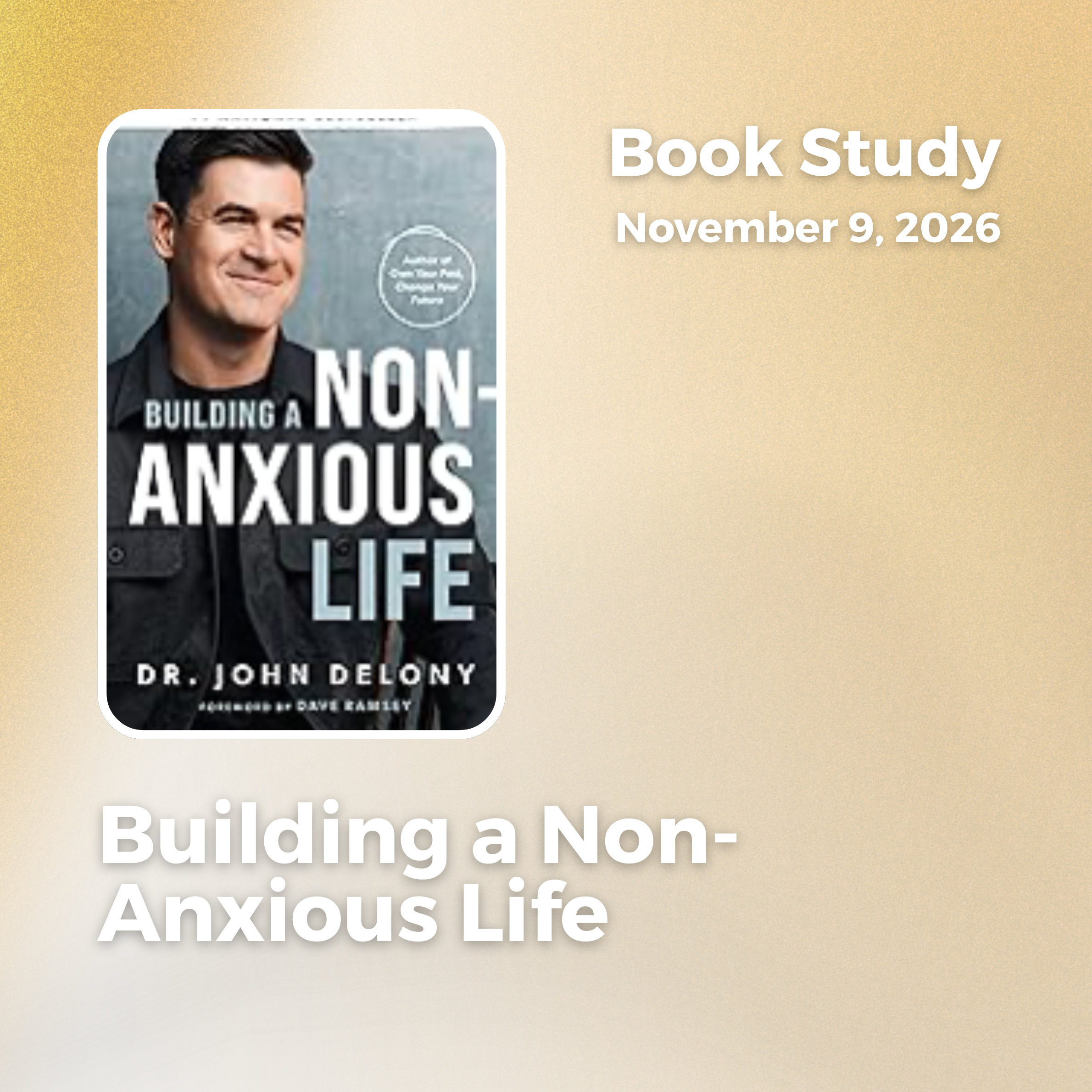 Building a Non-Anxious Life