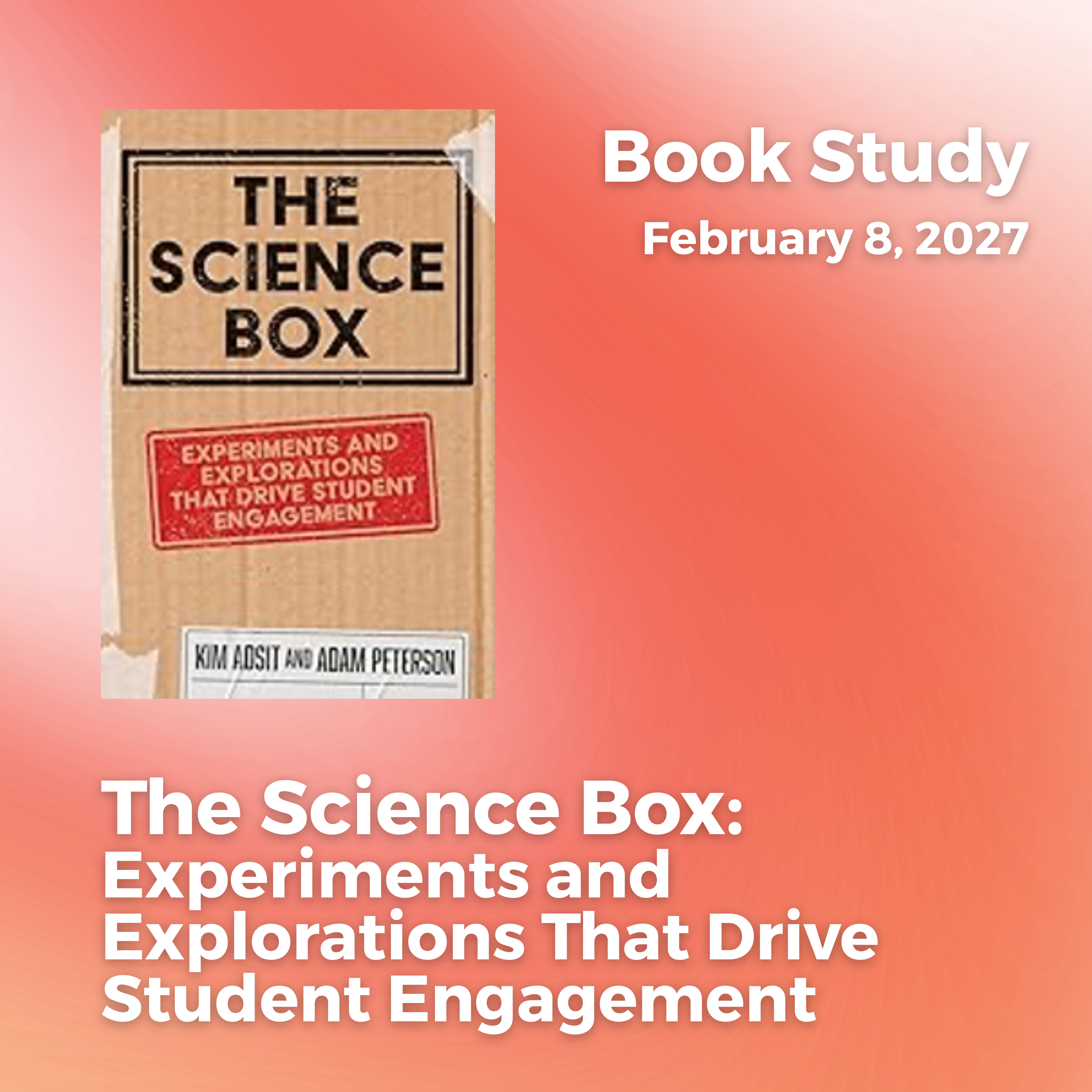 The Science Box: Experiments and Explorations That Drive Student Engagement