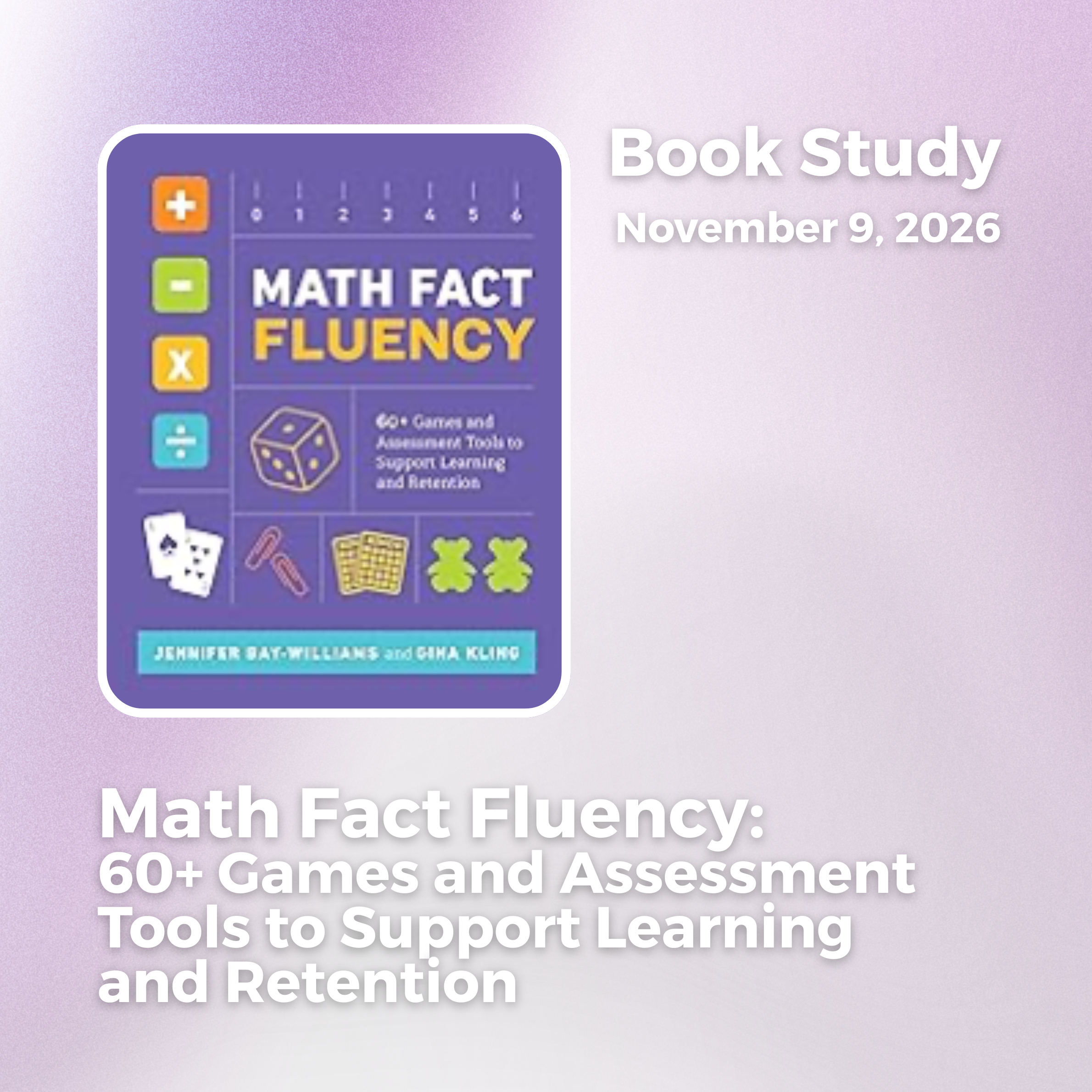 Math Fact Fluency: 60+ Games and Assessment Tools to Support Learning and Retention