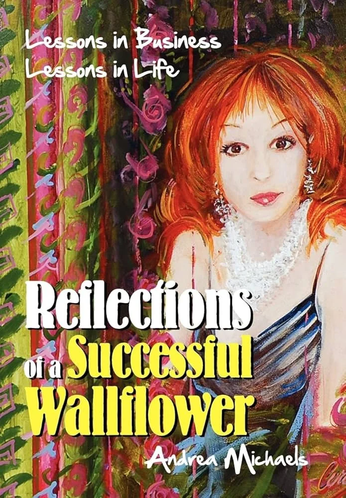 Book cover titled "Reflections of a Successful Wallflower" by Andrea Michaels, featuring a woman with red hair, wearing jewelry and a striped top, against a colorful floral background with green, pink, and purple accents.