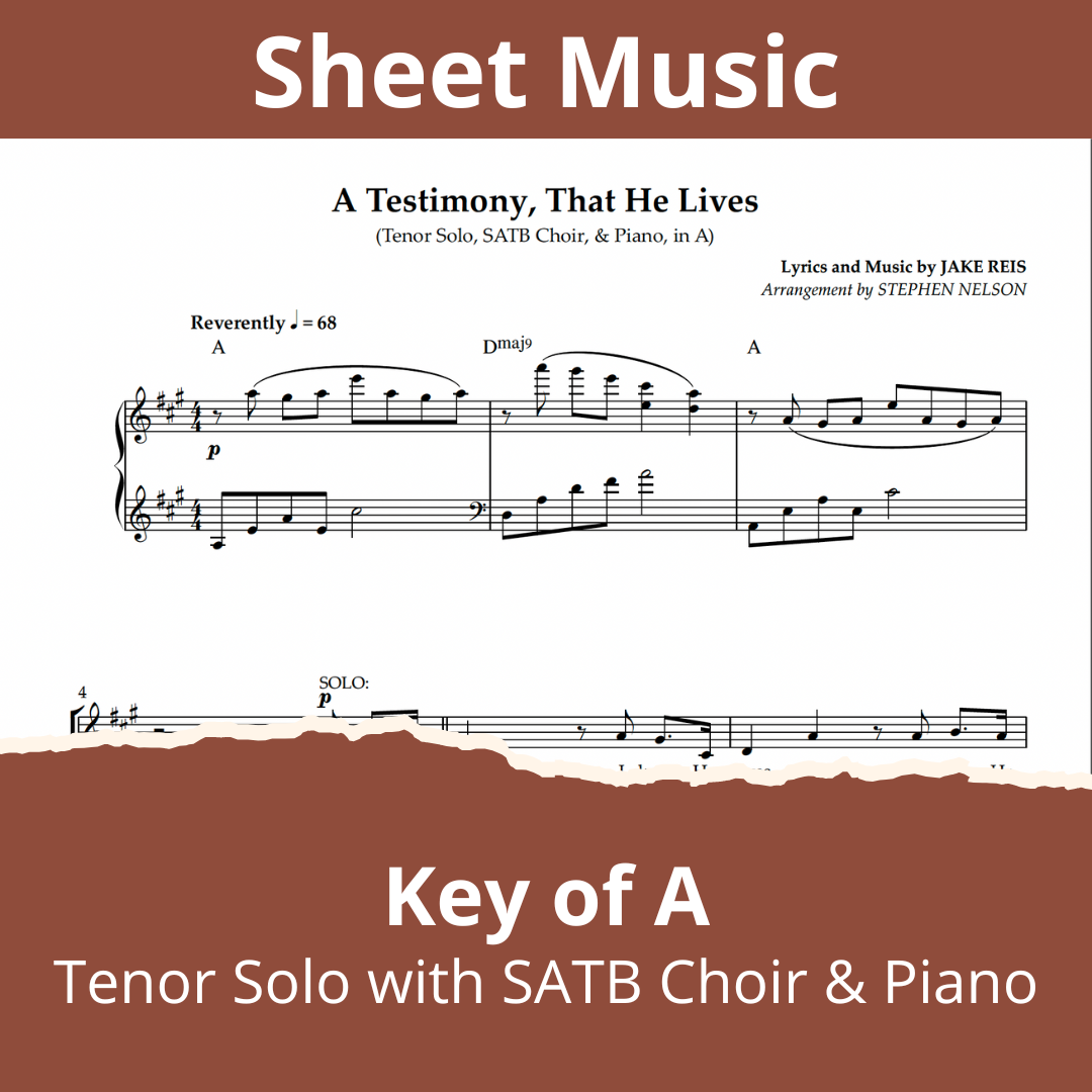 A Testimony, That He Lives — Sheet Music Only--Key of A, Solo+SATB (2 Copies)