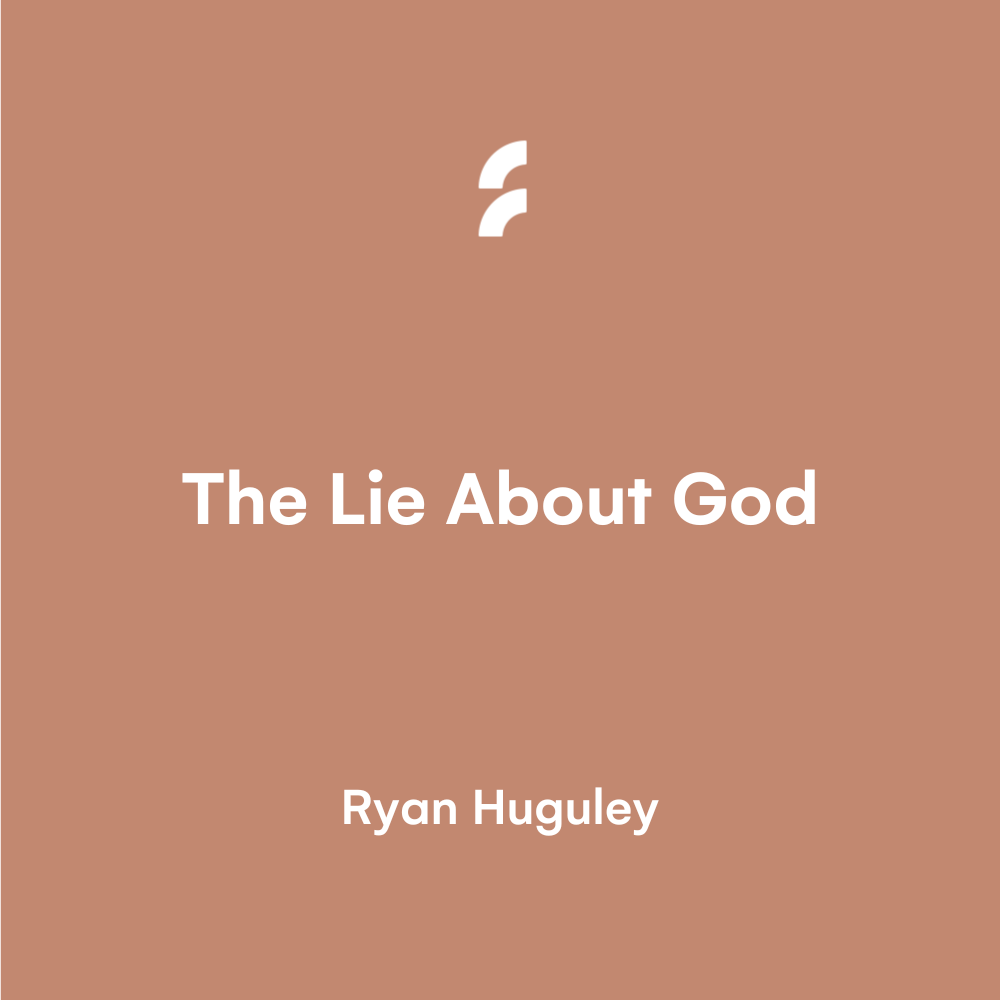 The Lie About God