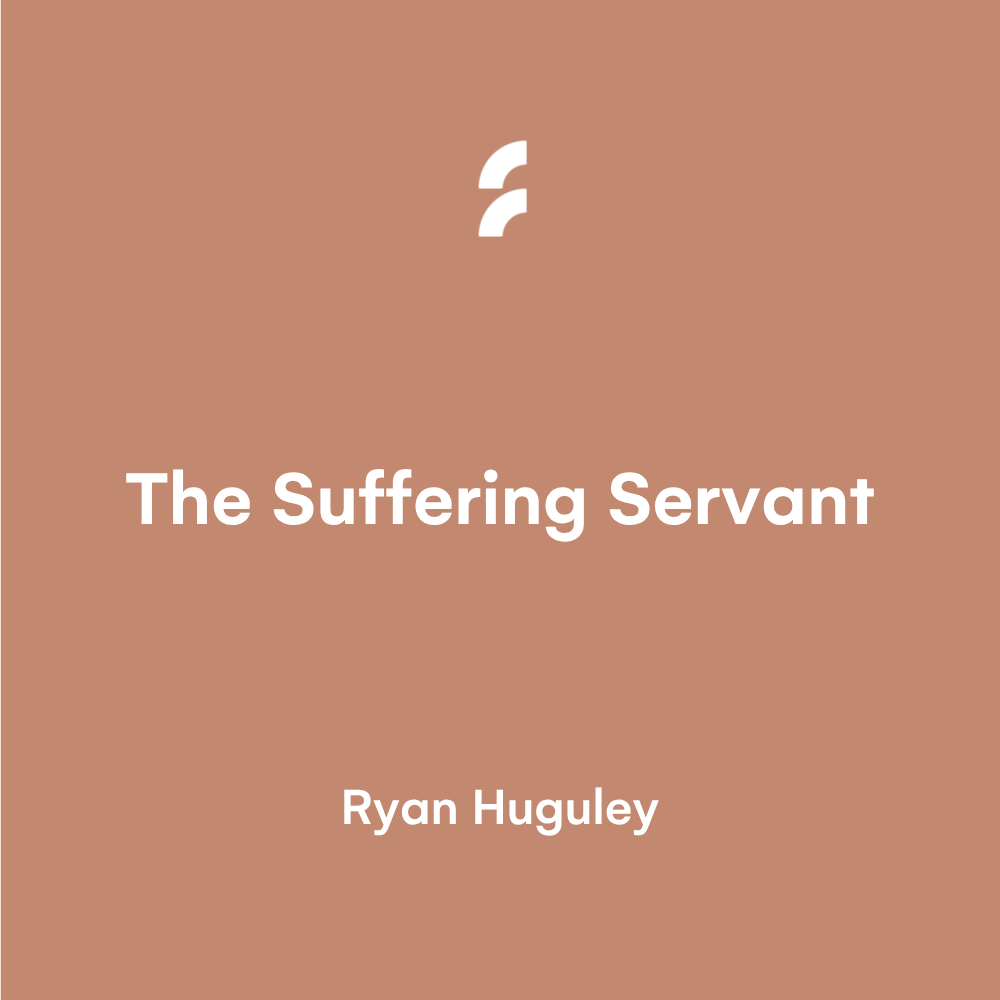 The Suffering Servant