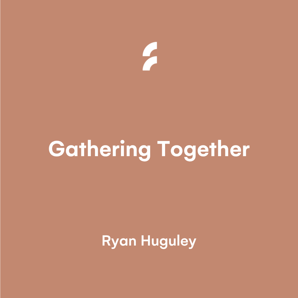 Gathering Together