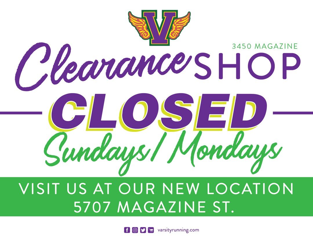 Keep in mind that our Clearance Shop at 3450 Magazine St. is closed on Sundays and Mondays. BUT make sure to come visit us at our brand new location down the street at 5707 Magazine! 10am-6pm M-F / 10am-5pm on Saturday!
#runhardliveeasy