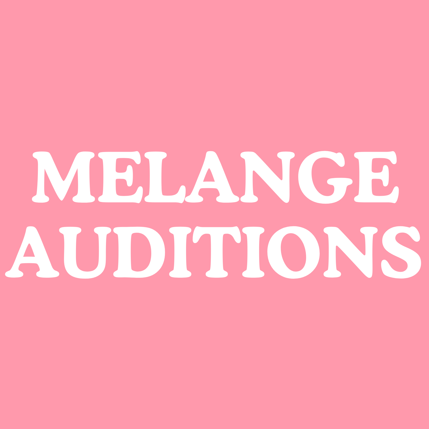 Melange Auditions