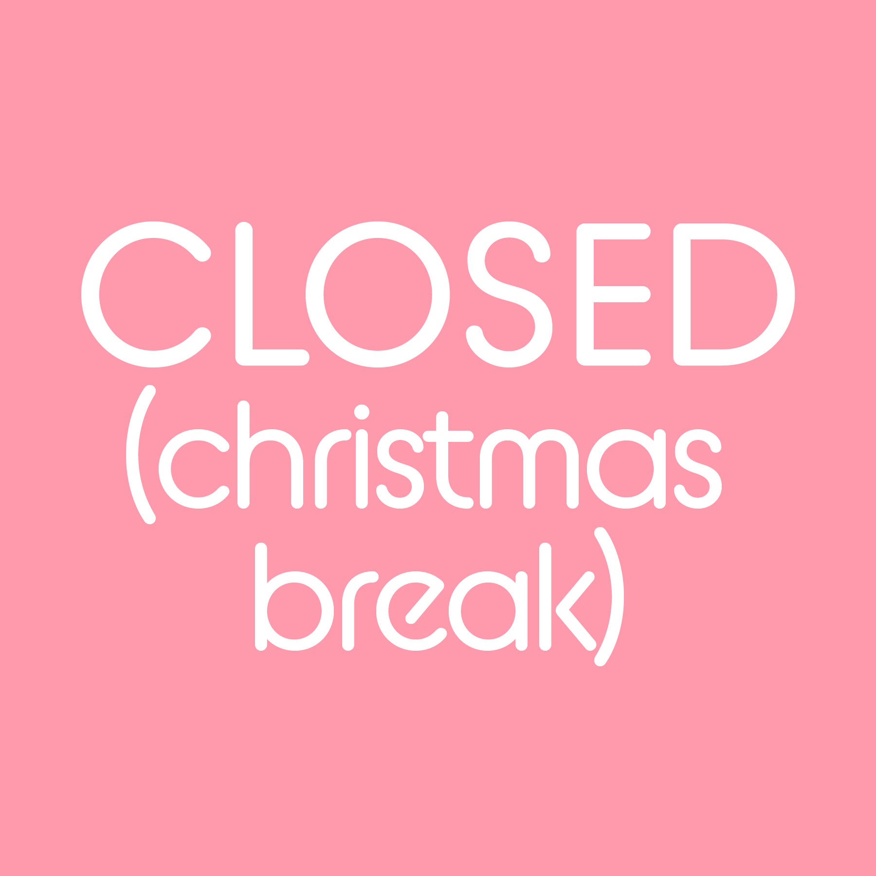 Studio Closed (Christmas Break)