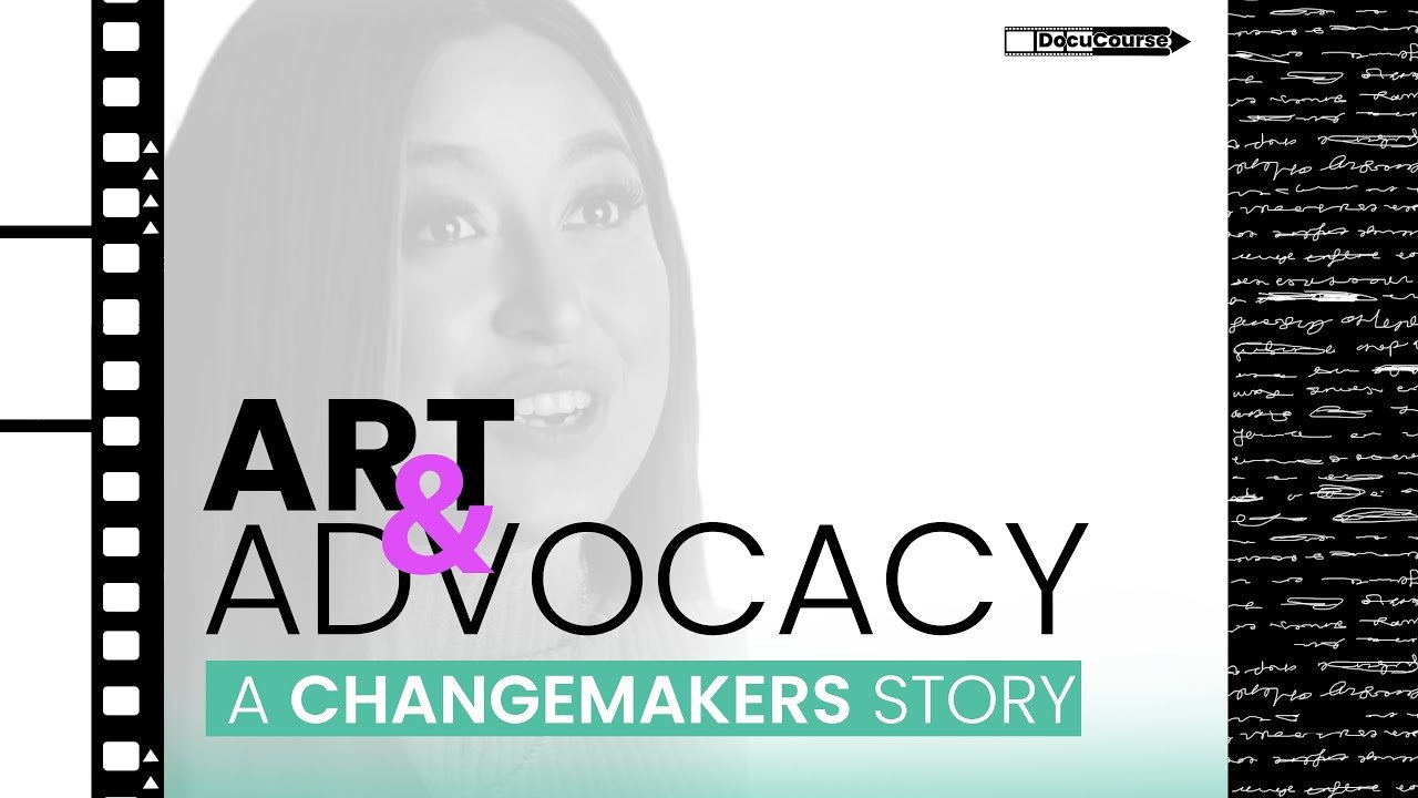DocuCourse - Art & Advocacy (2022)