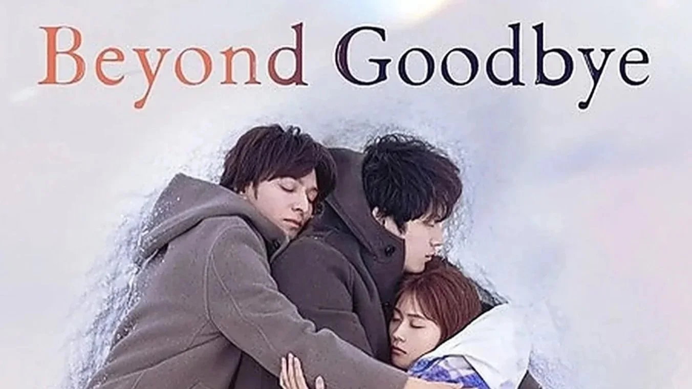 Beyond Goodbye (Season 1)