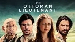 The Ottoman Lieutenant (2017) - Art Director