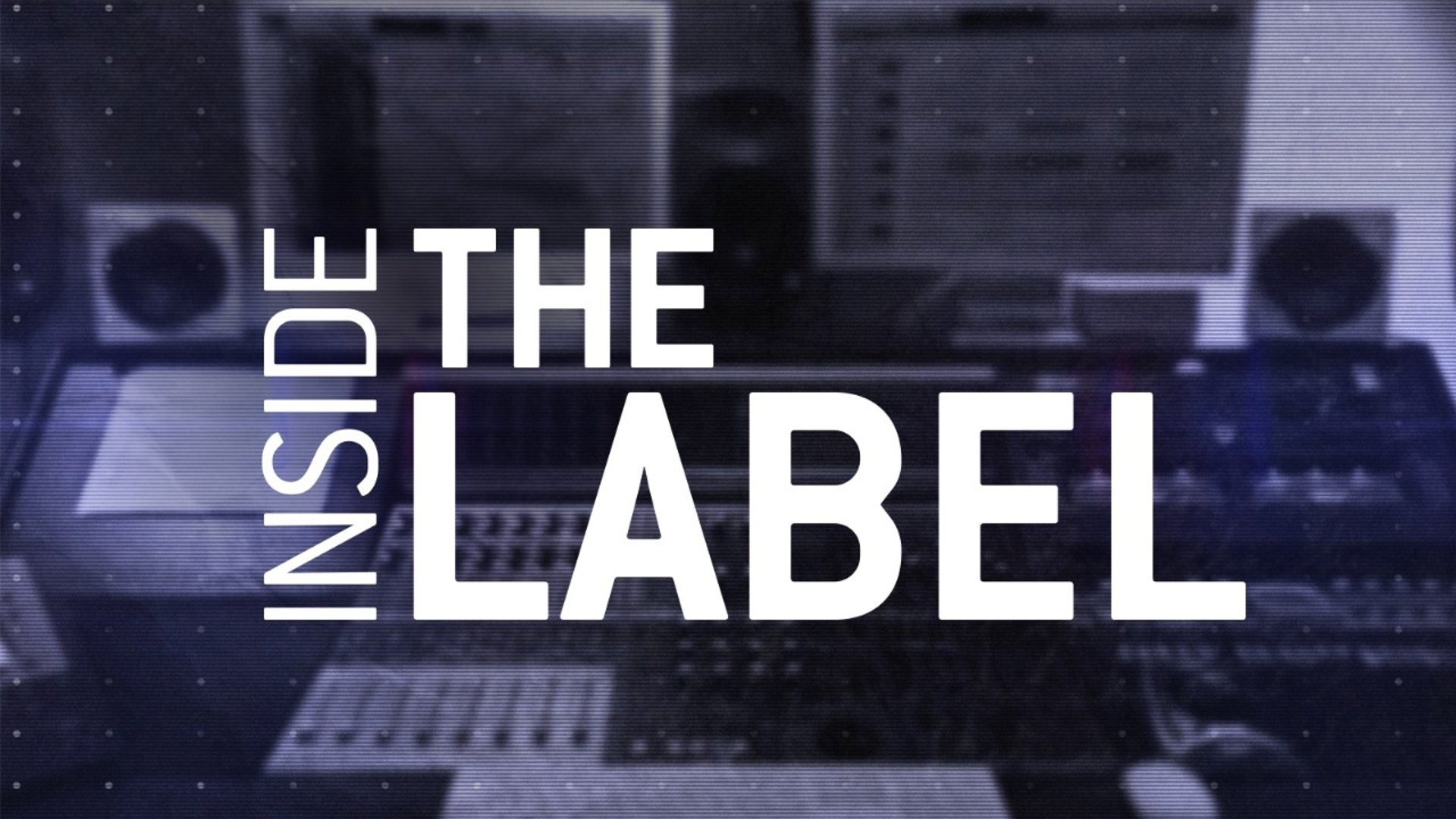 Inside The Label (Season 1)