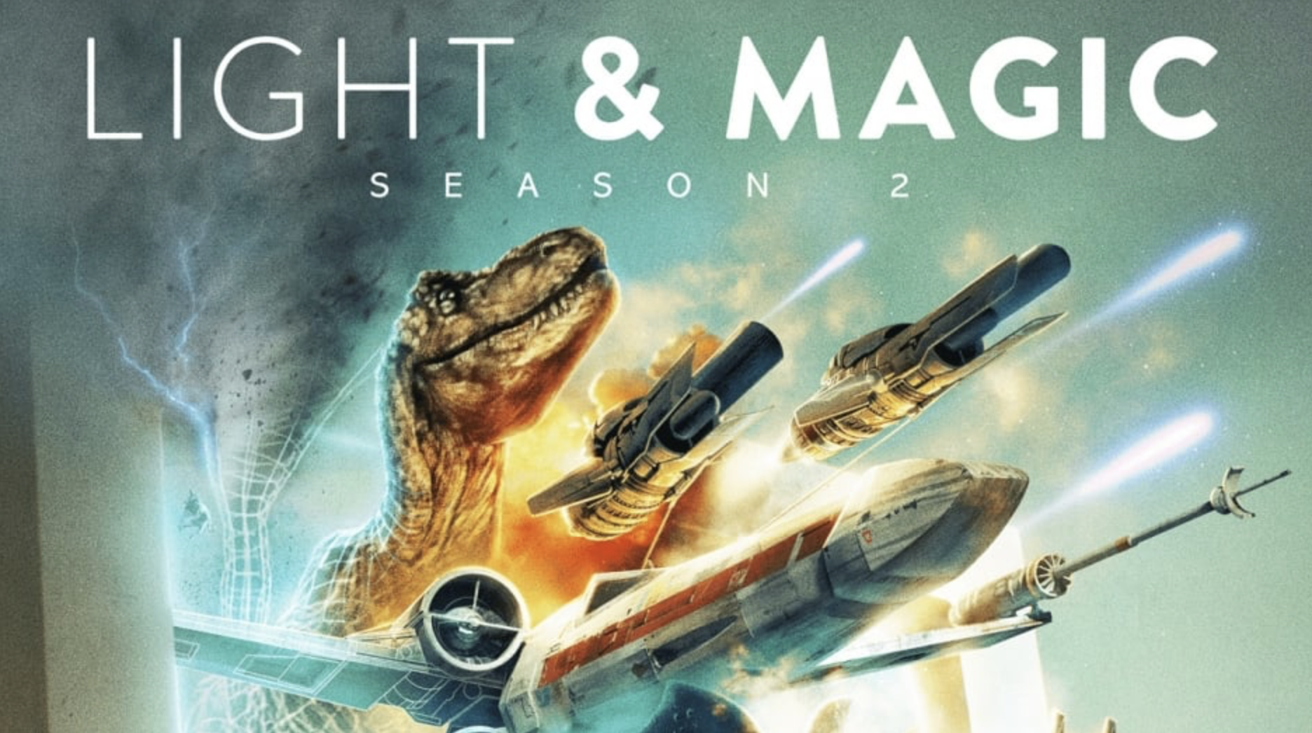 Light & Magic (Season 2) - Additional Photography