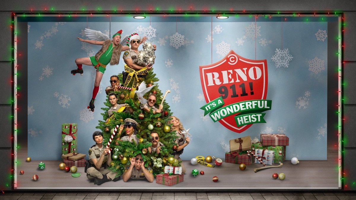 Reno 911!: It's A Wonderful Heist (2022)