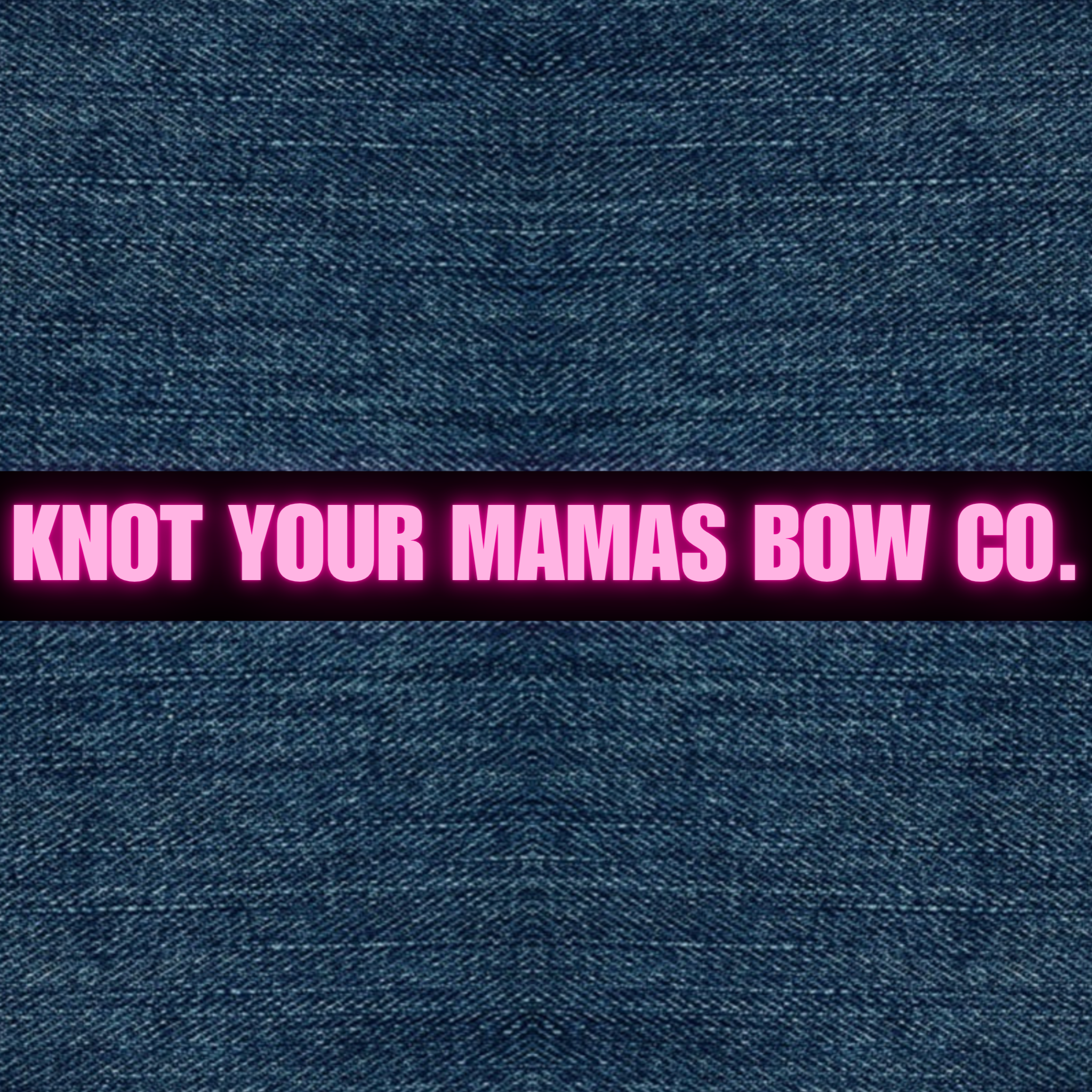 KNOT YOUR MAMAS BOW CO..png