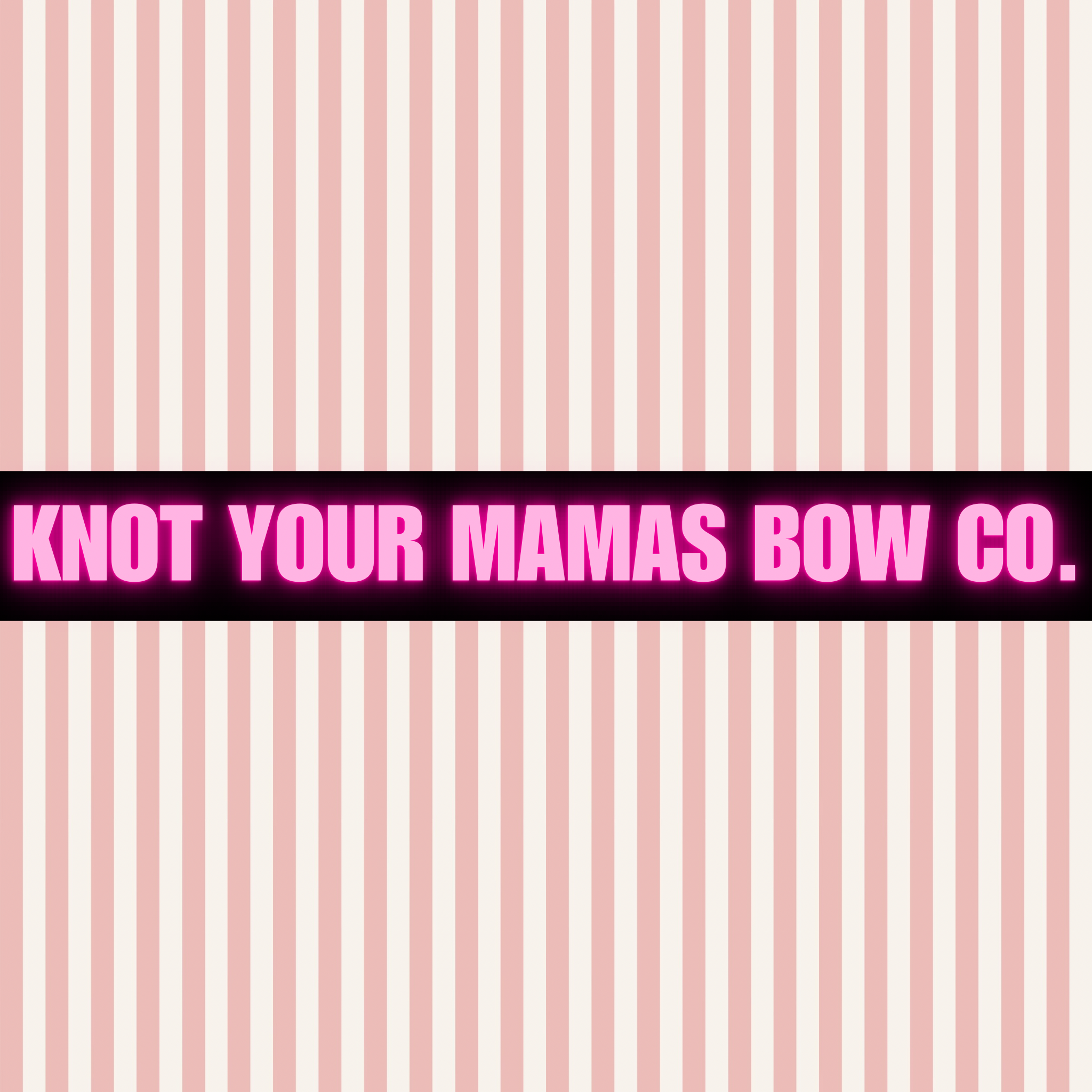 KNOT YOUR MAMAS BOW CO..png