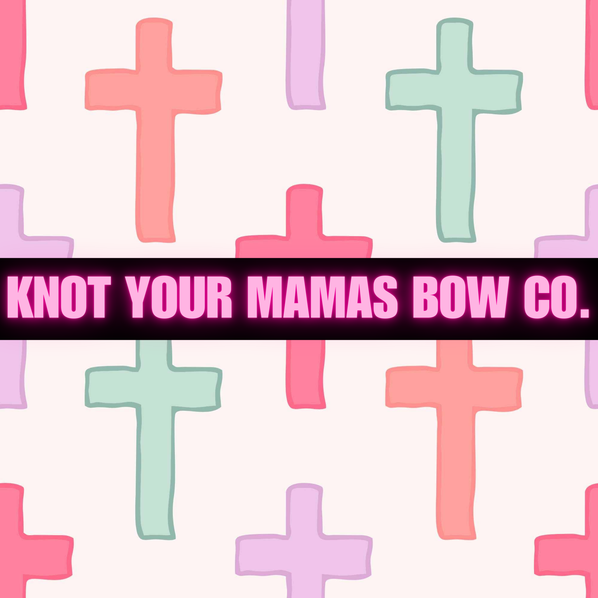 KNOT YOUR MAMAS BOW CO..png