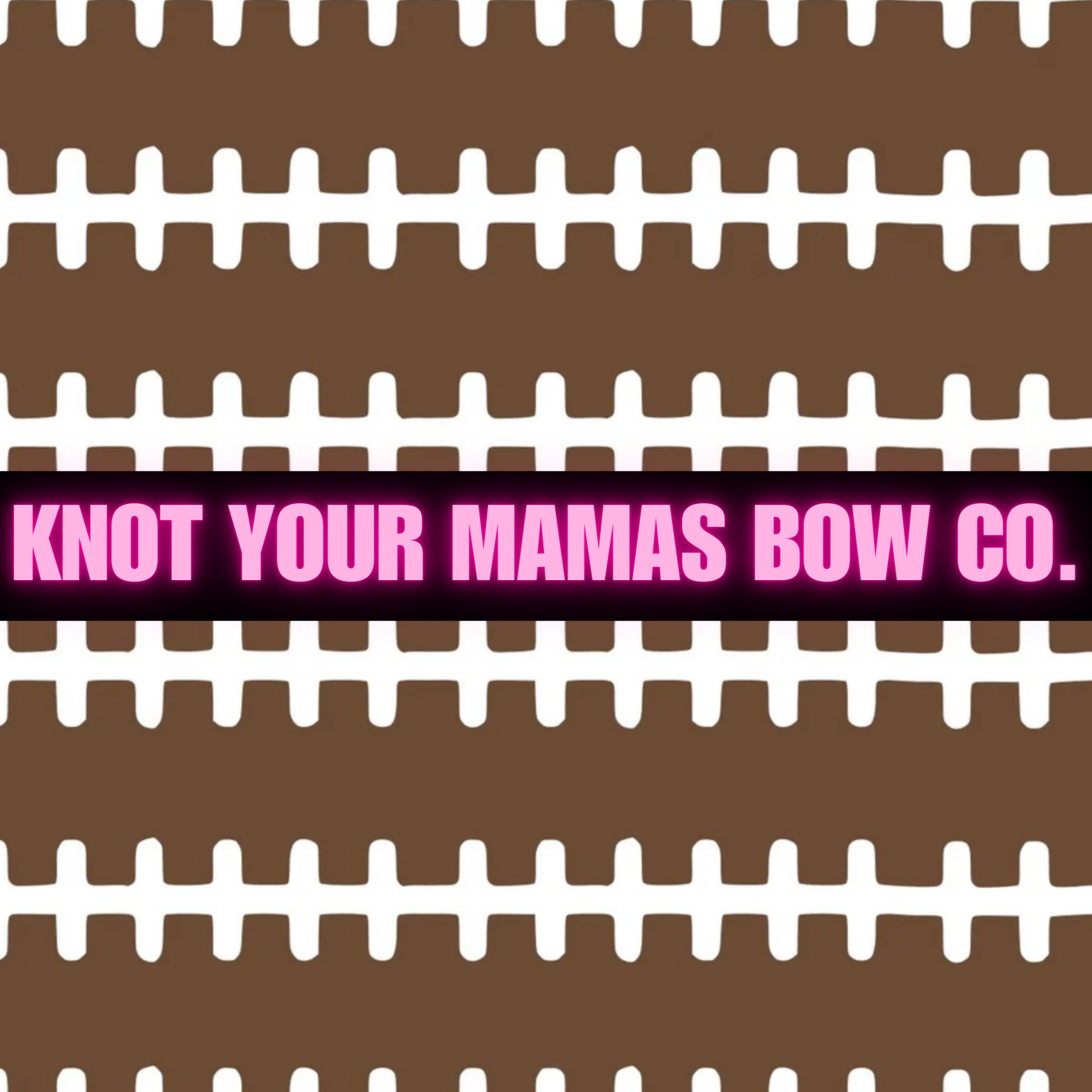 KNOT YOUR MAMAS BOW CO..png