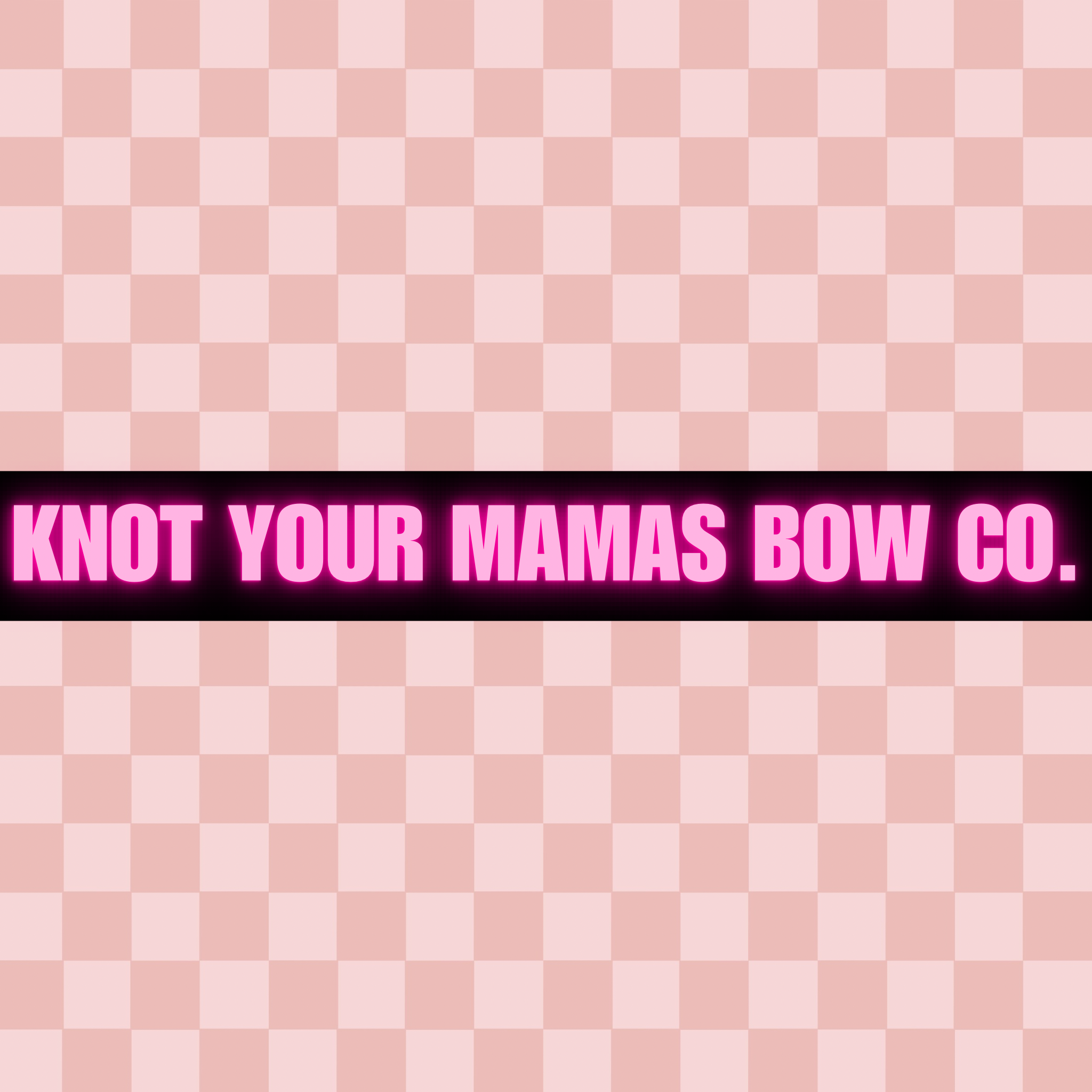 KNOT YOUR MAMAS BOW CO..png