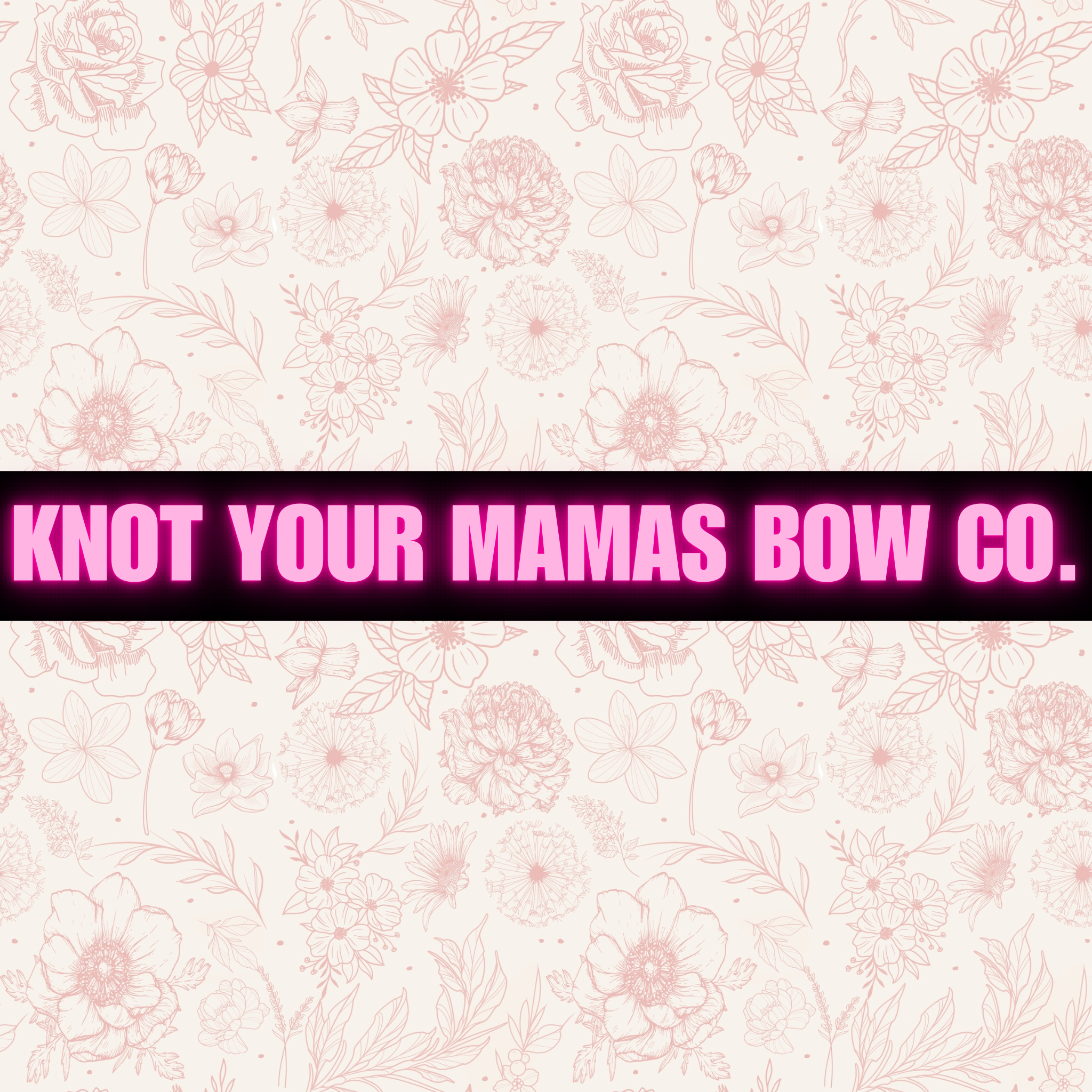 KNOT YOUR MAMAS BOW CO..png