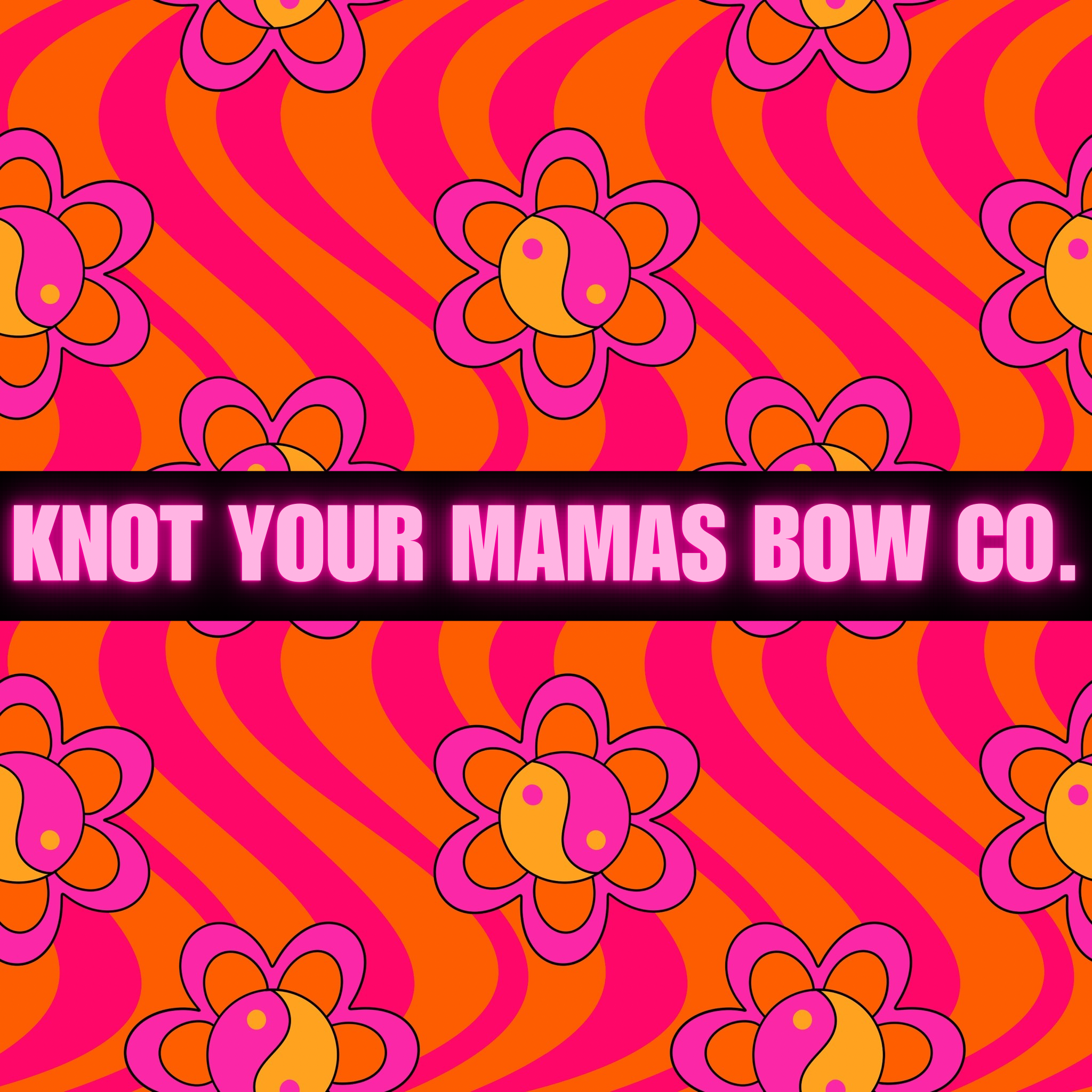 KNOT YOUR MAMAS BOW CO..png
