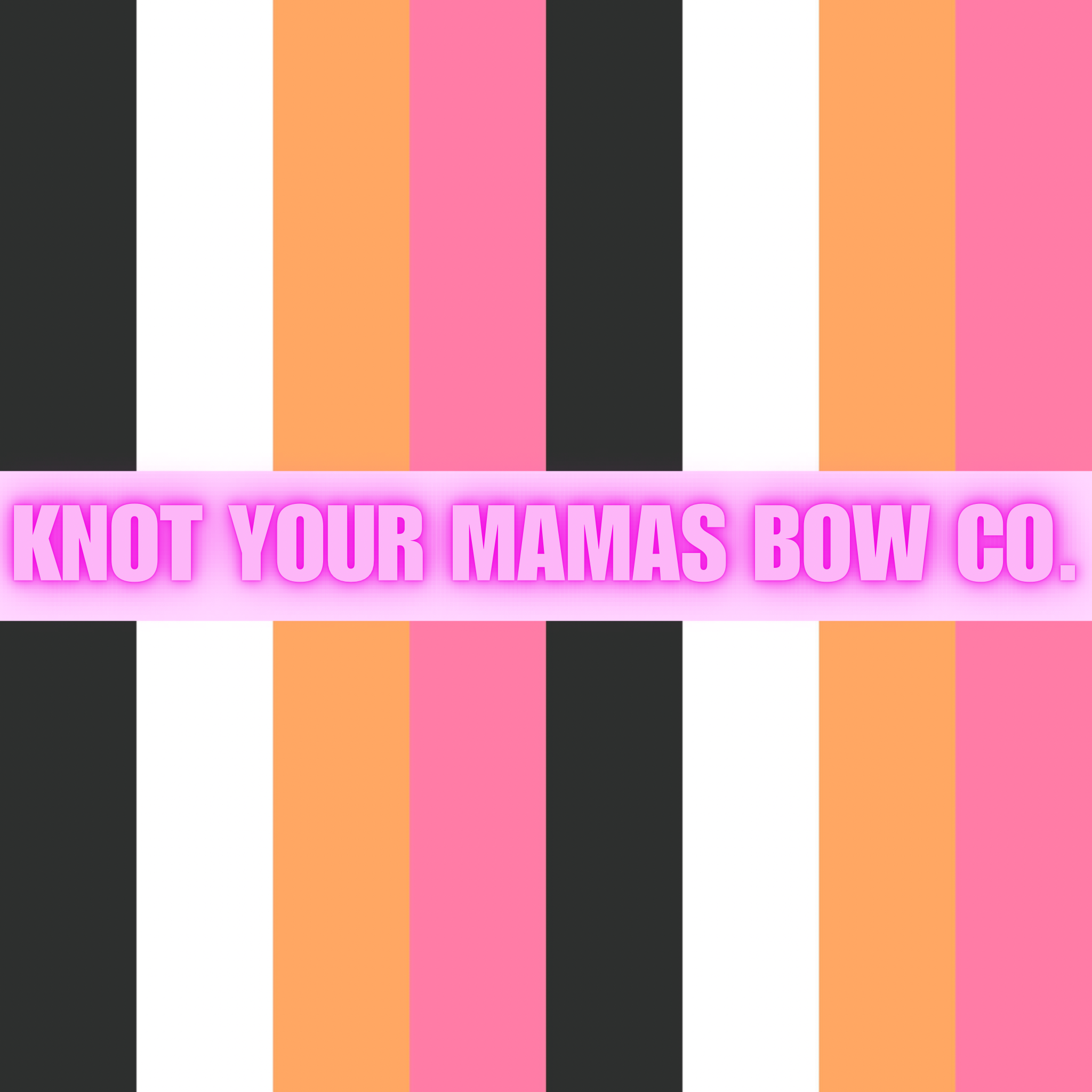 KNOT YOUR MAMAS BOW CO..png
