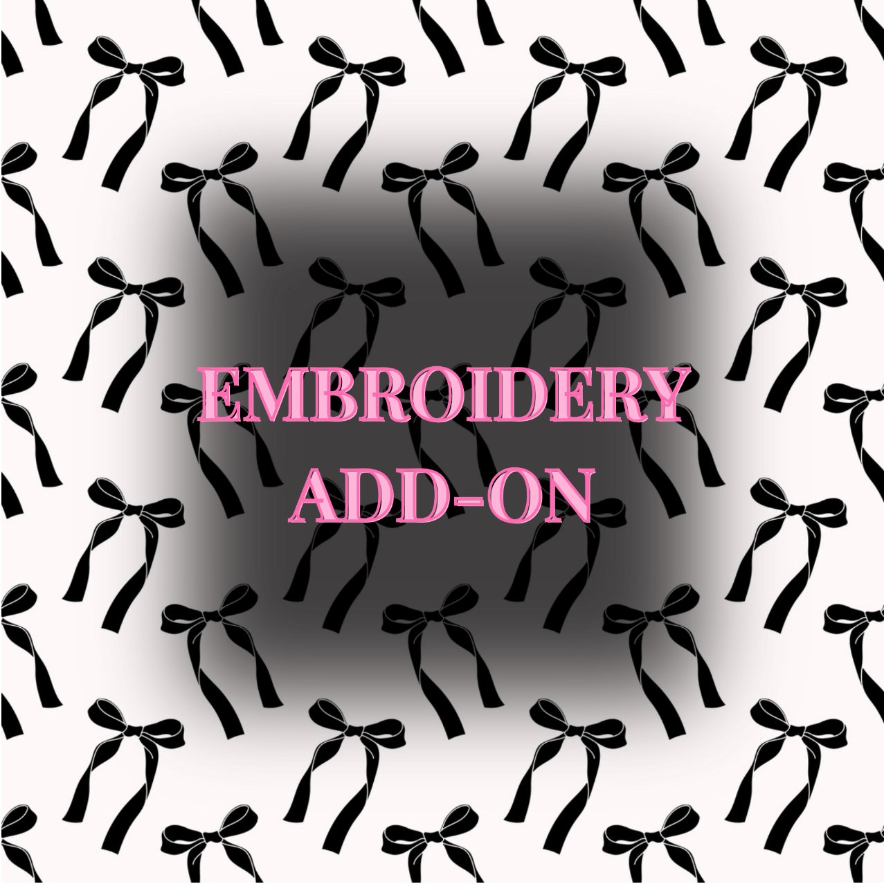 EMBROIDERY ADD-ON