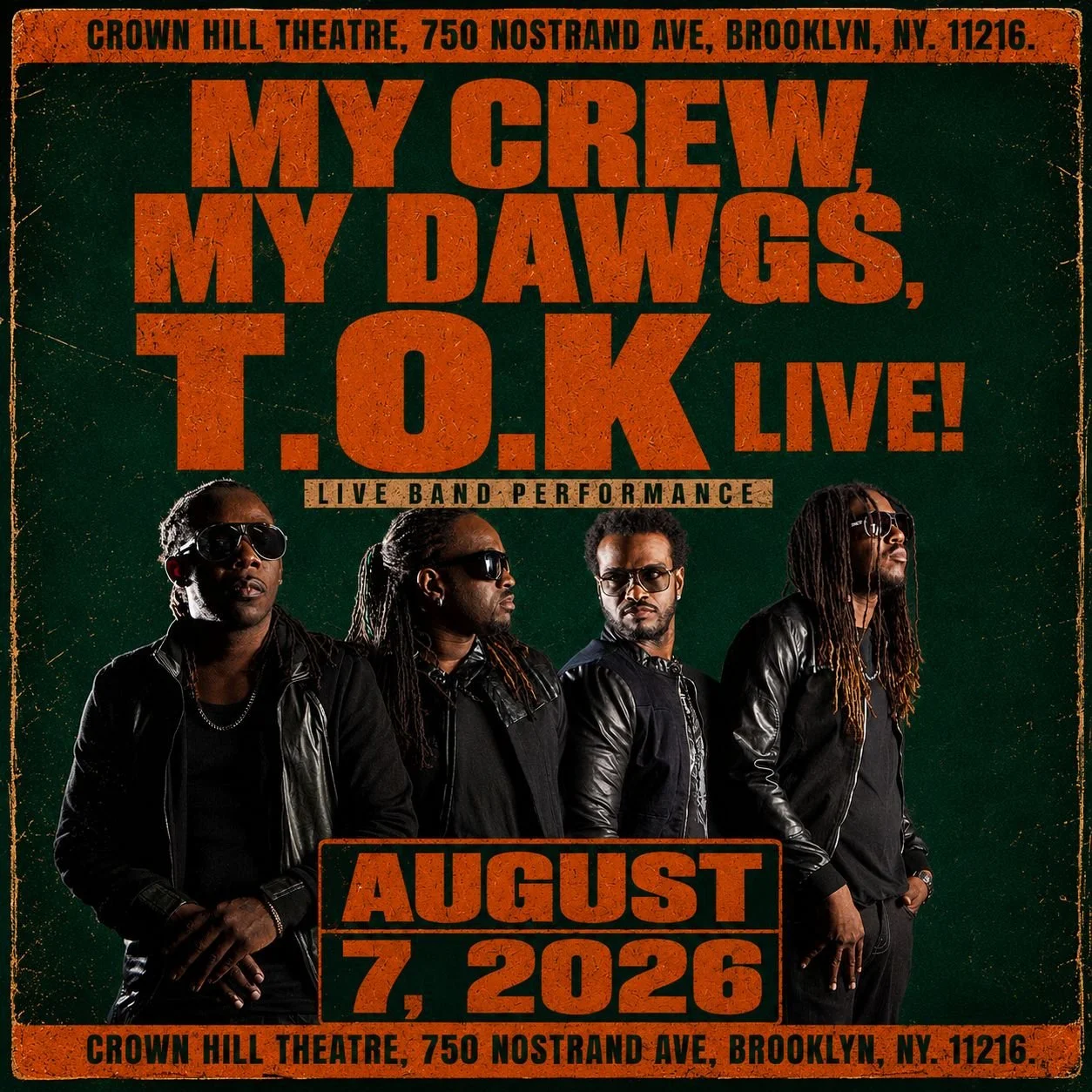 My Crew, My Dawgs, T.O.K Live!