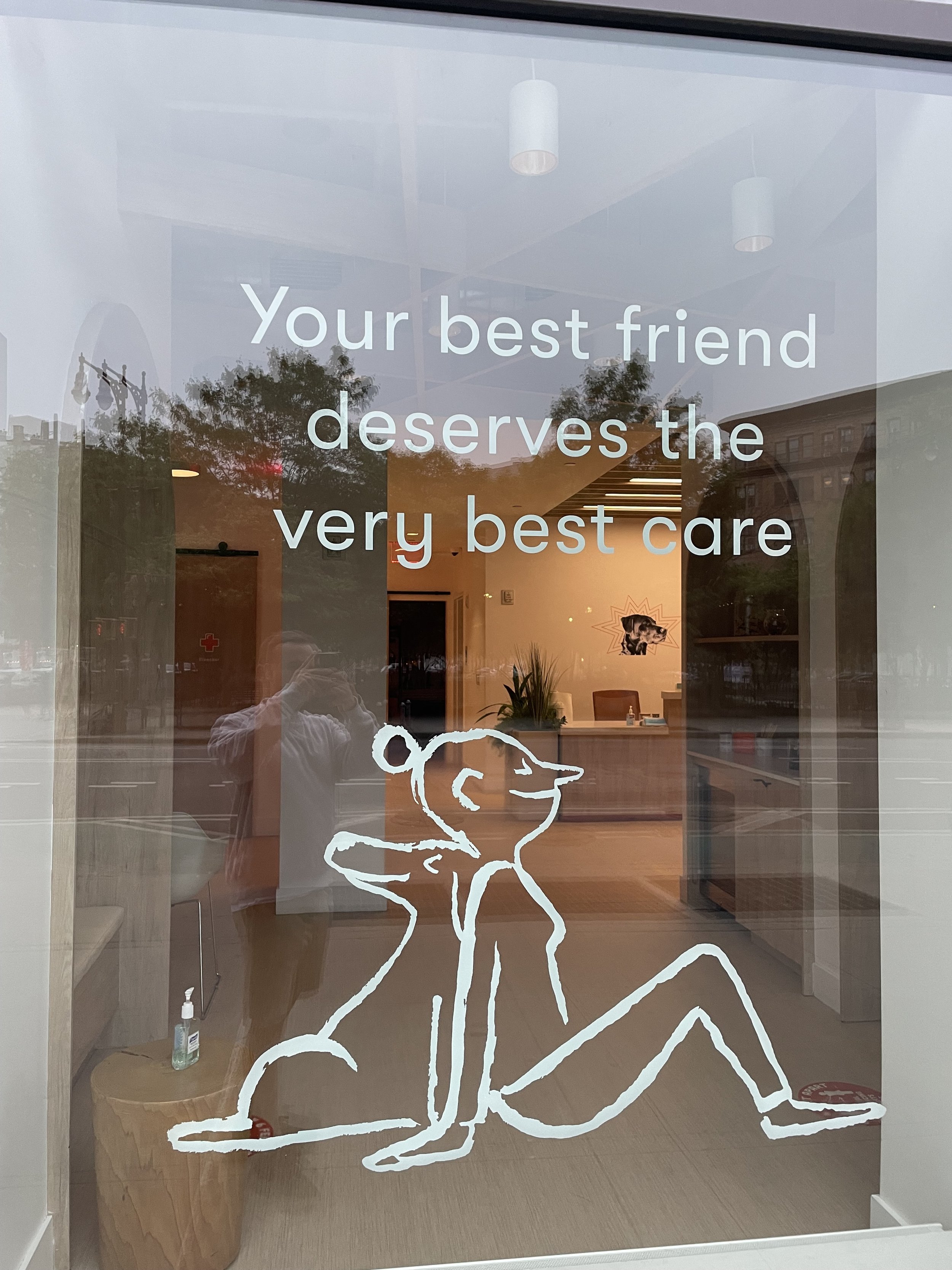 Window sign that says 'Your best friend deserves the very best care'