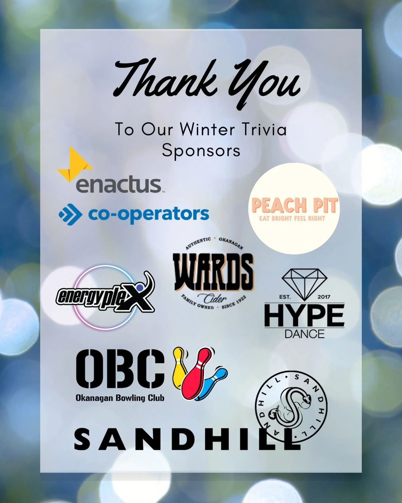 We want to give a massive thank you to all of our Winter Trivia sponsors! Thank you for all your support and for making this event possible!

@sandhillwines 
@okanaganbowlingclub 
@hypednc 
@wardscidery
@energyplex 
@peachpitoc 

With the stress of f