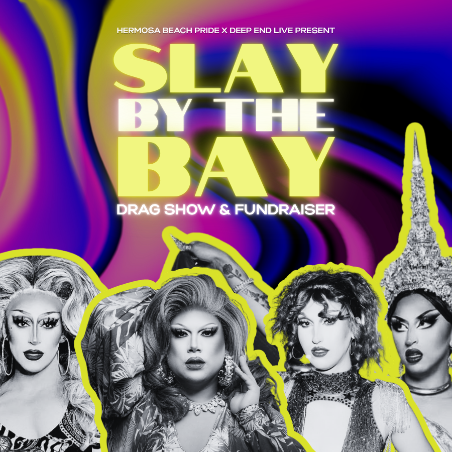 6th Annual Slay By the Bay: Drag Show &amp; Fundraiser