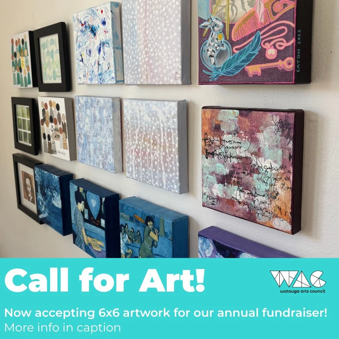 Call for Art!
Join us for our annual 6x6 Art Fundraiser, happening downtown at Betty’s Biscuits on Festive First Friday, December 5th, from 6-9 PM!
All proceeds will directly support the Watauga Arts Council (WAC) and our mission to uplift an