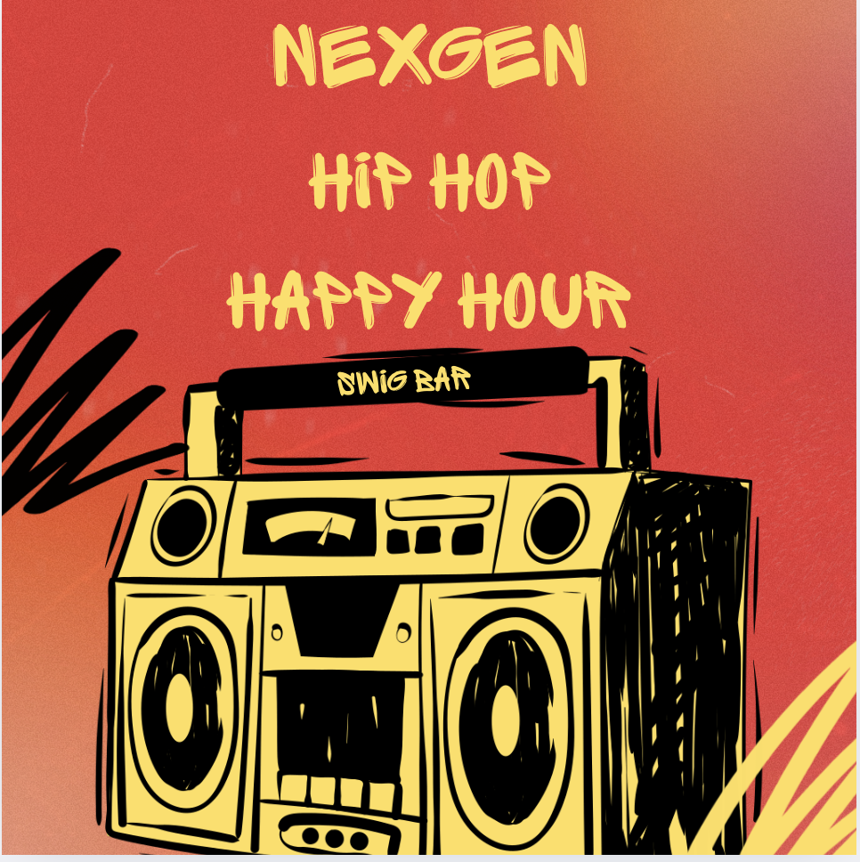 WEDNESDAY: Hip Hop Happy Hour