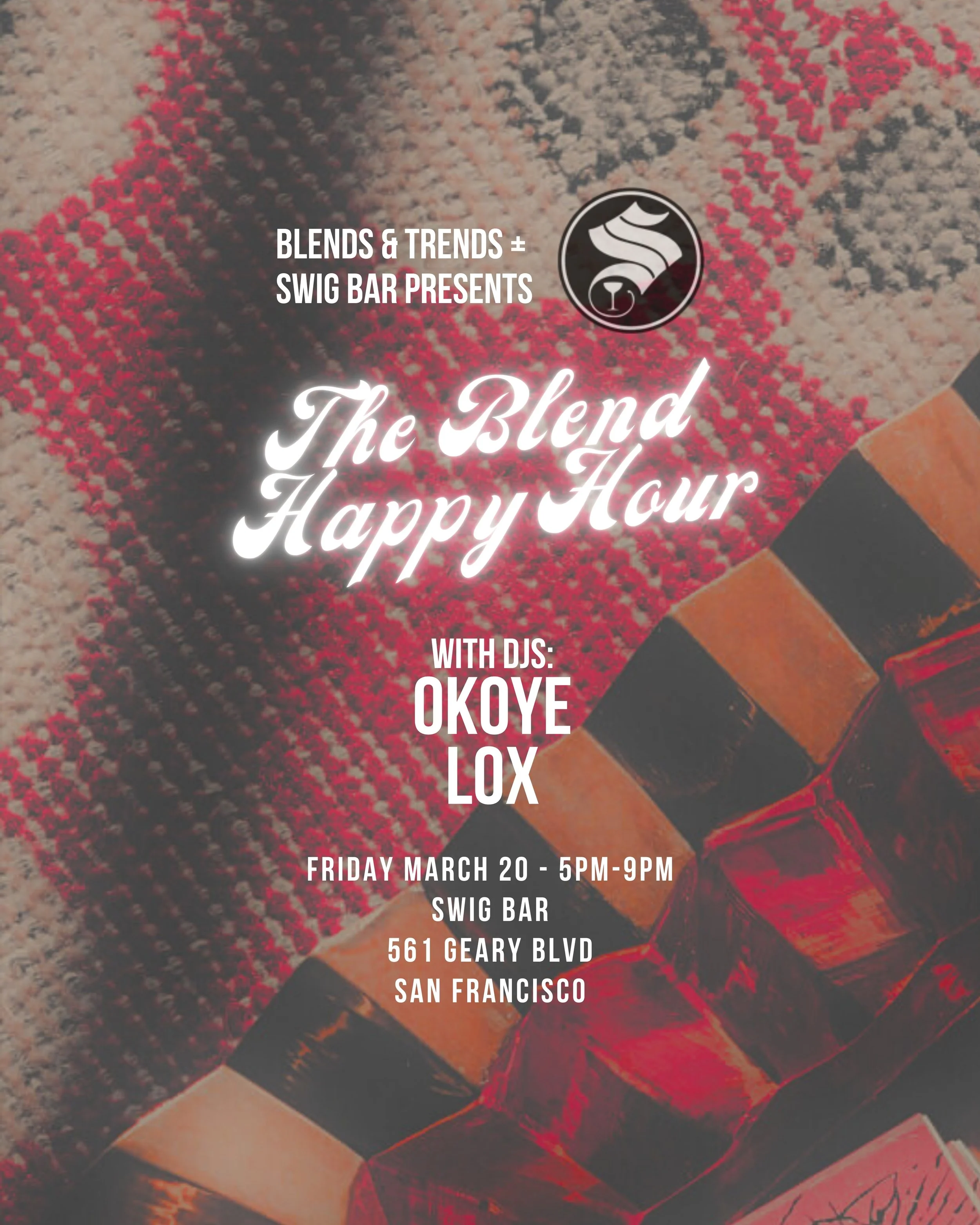 FRIDAY: The Blend Happy Hour
