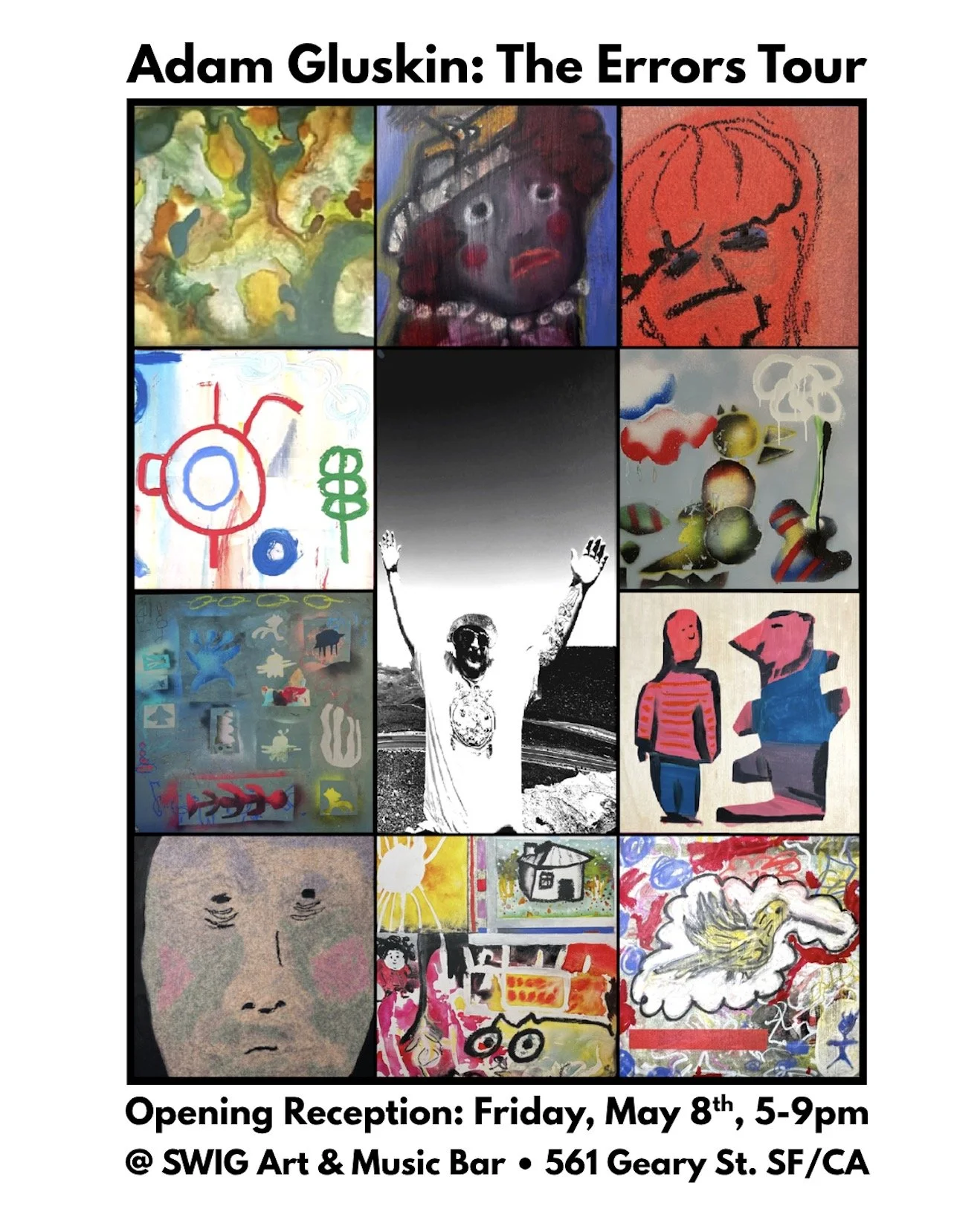 A poster for Adam Gluskin's The Errors Tour exhibition features a collage of colorful abstract and figurative artwork, with an opening reception on Friday, May 8th, from 5 to 9 pm at SWIG Art & Music Bar, 561 Geary St., San Francisco, CA.