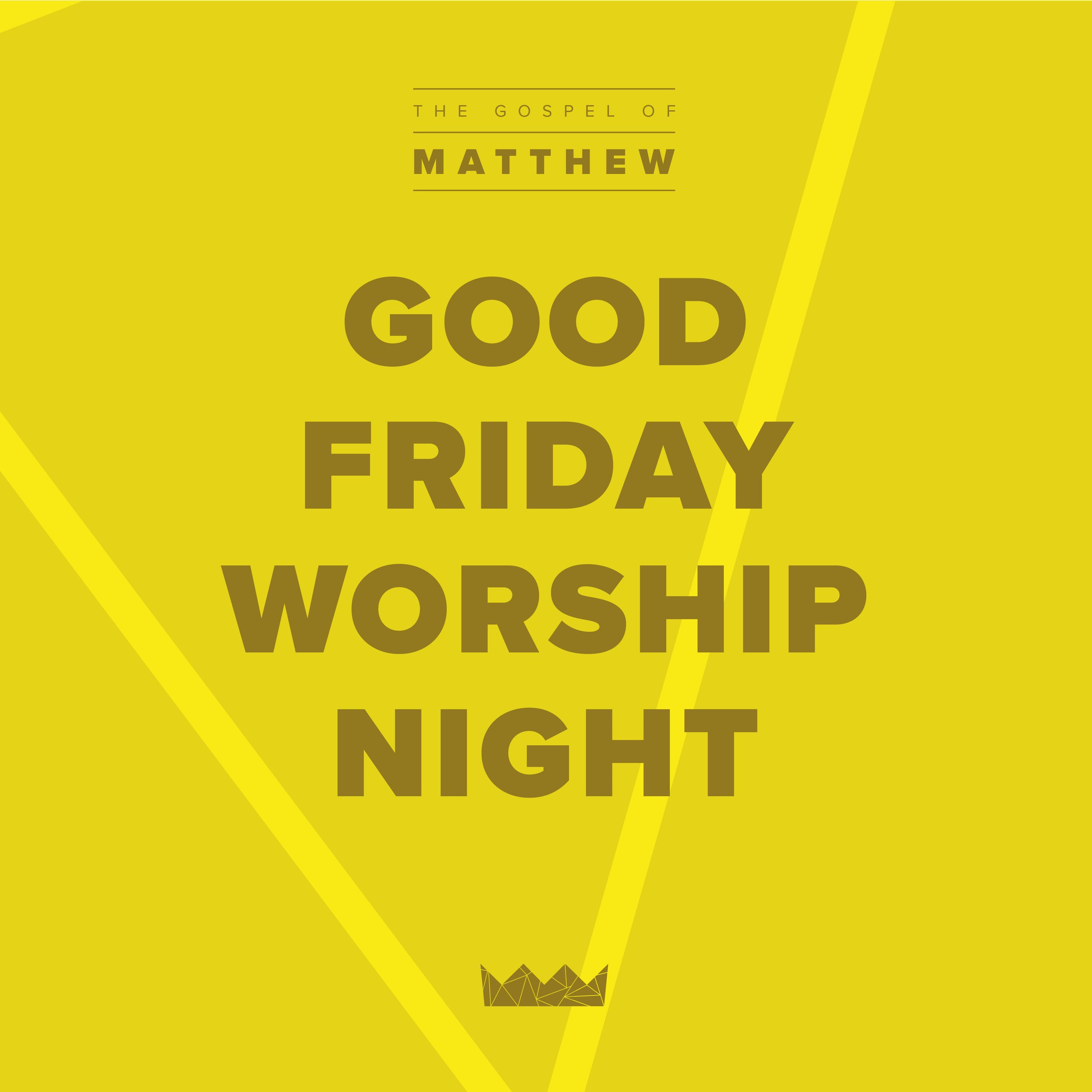 Good Friday Worship Night