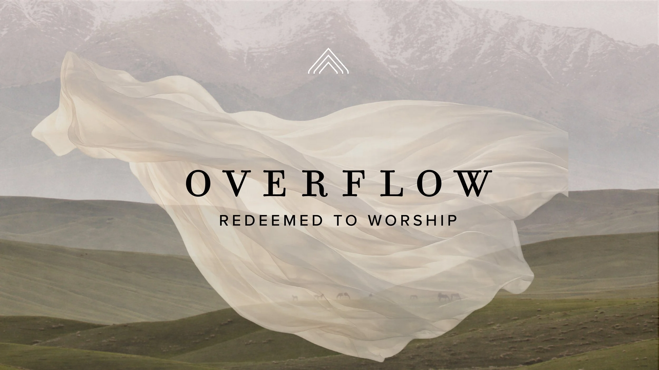 Overflow: Redeemed to Worship