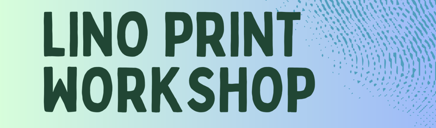 Lino Print Workshop