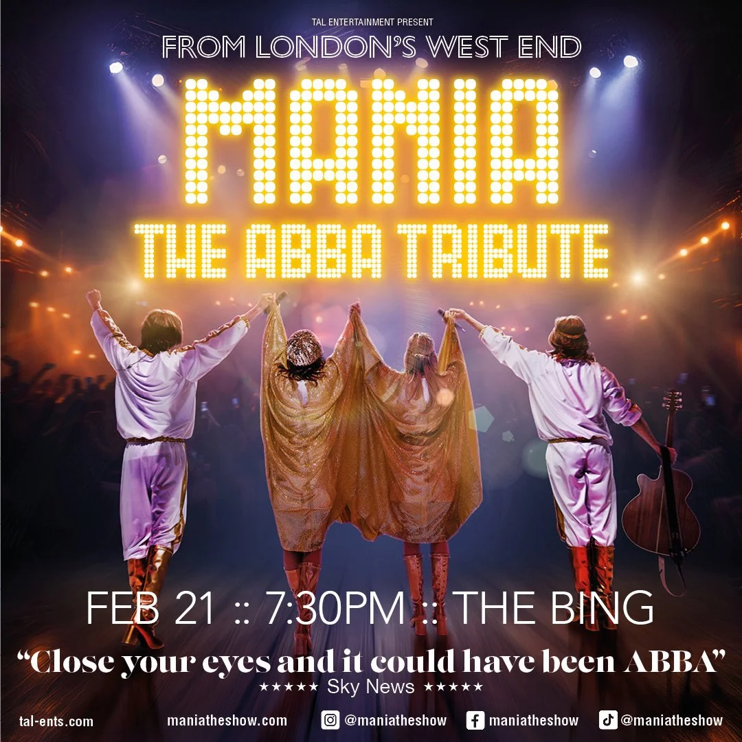 MANIA: The ABBA Tribute at the Bing on Feb 21 2027