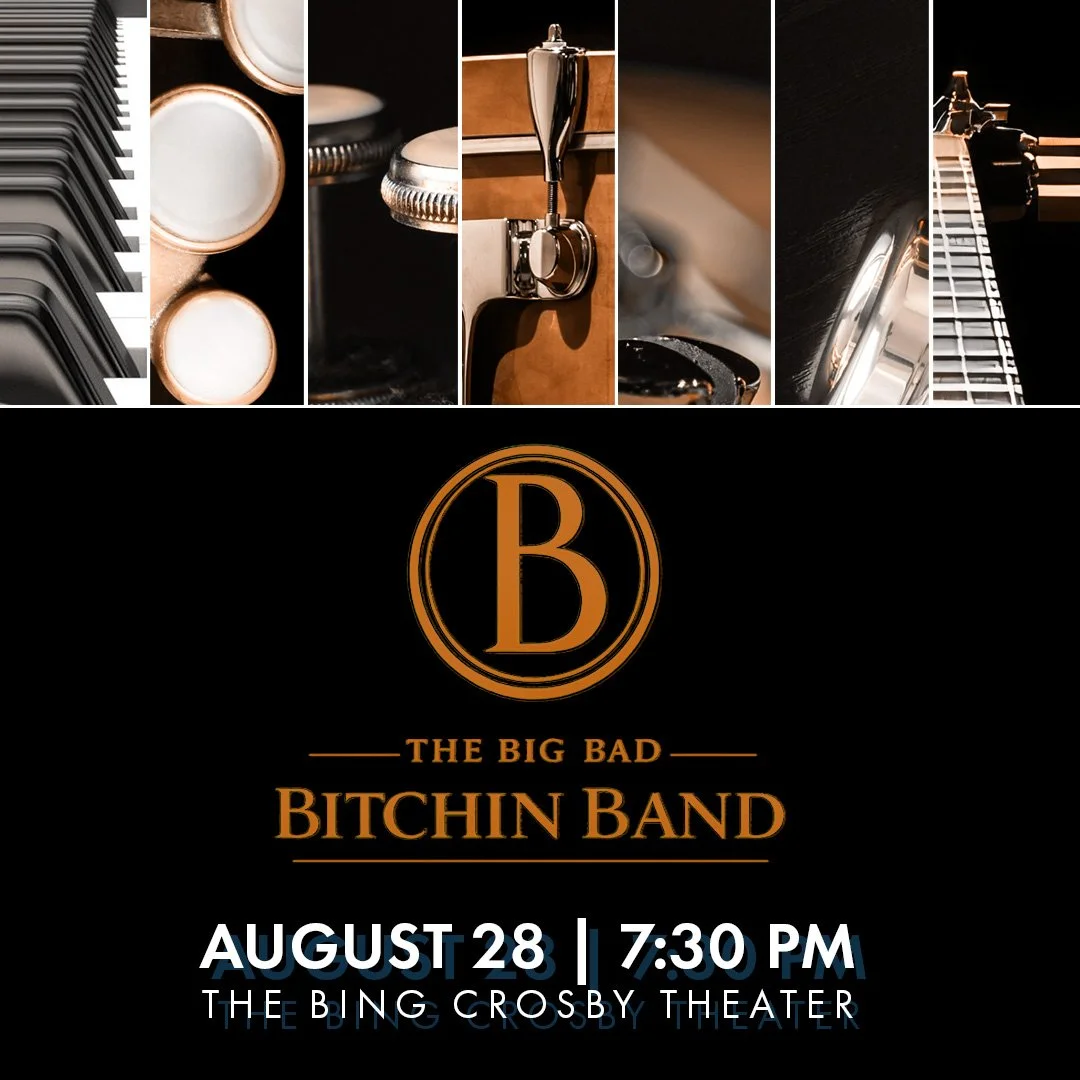 Big Bad Bitchiin Band | August 28 | Bing Crosby Theater