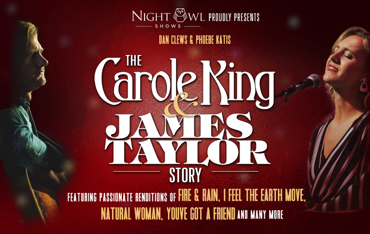 The Carol King & James Taylor Story | May 1 | Bing Crosby Theater