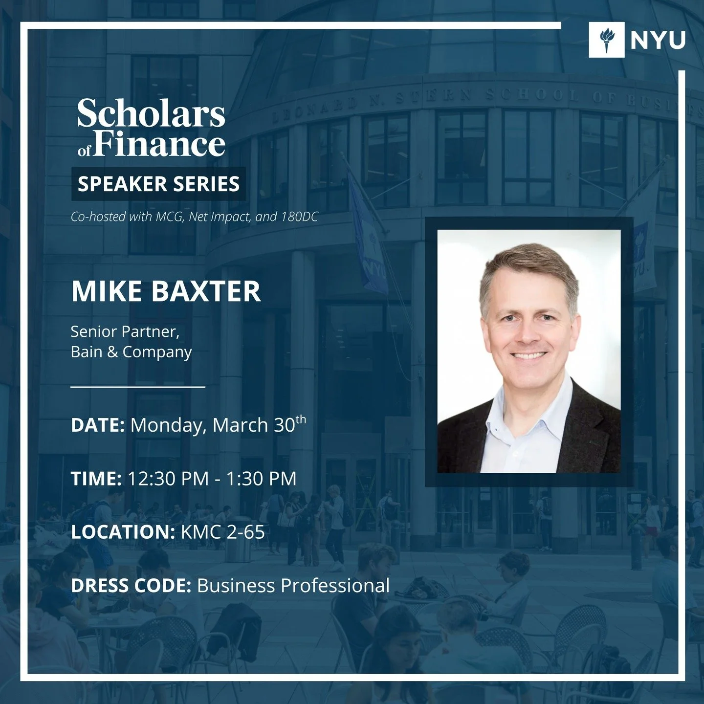 Join us as we welcome Mike Baxter, a senior partner at Bain &amp; Company, to campus next Monday. Mike has more than 20 years of consulting experience in financial services and formerly served as the head of Bain&rsquo;s Americas Financial Services p