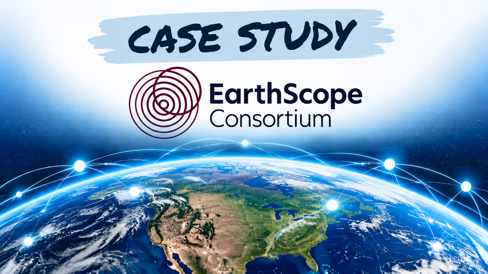 Case Study: EarthScope Consortium