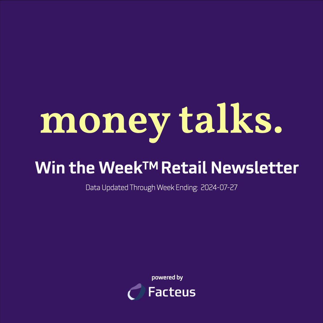 Retail Spending Trends - Win the Week Newsletter Week Ending 2024-07-27.001.png