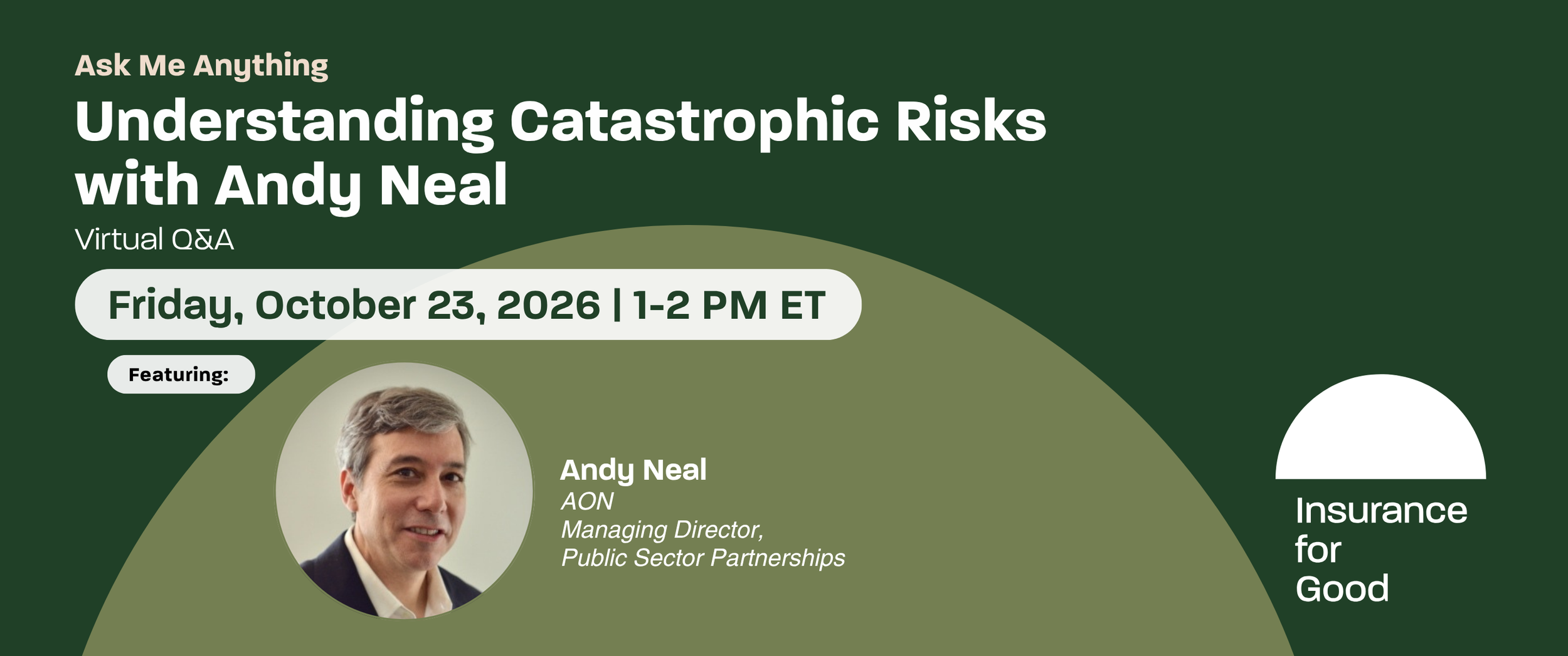 Ask Me Anything: Understanding Catastrophic Risks with Andy Neal