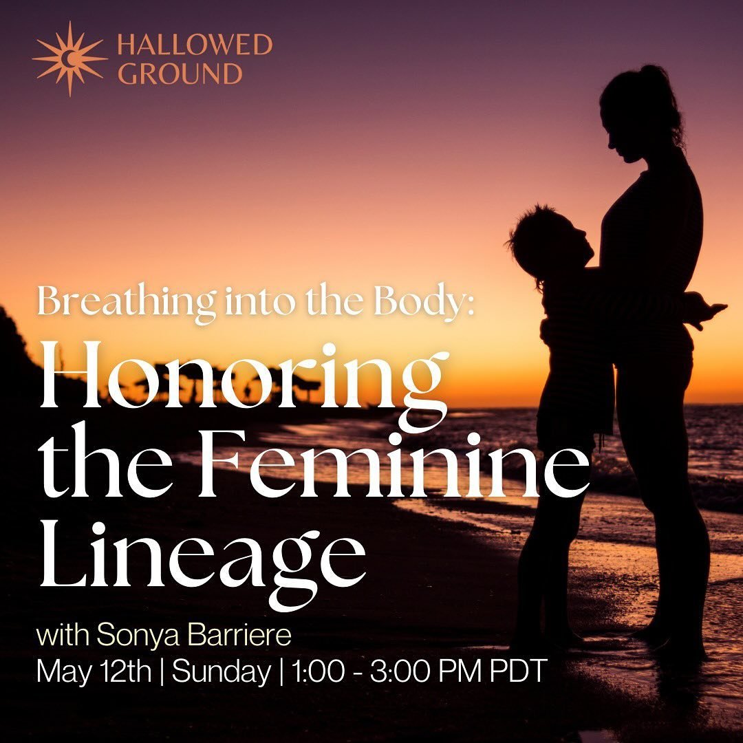 Join us in Breathing into the Body: Honoring the Feminine Lineage with Sonya Barriere 🌸

🗓️ May 12th | 1:00-3:00 PM PDT

🔸 Early bird: $44
🔸 Day of the event: $55

Mother&rsquo;s Day holds diverse meanings for many, often intertwined with intrica